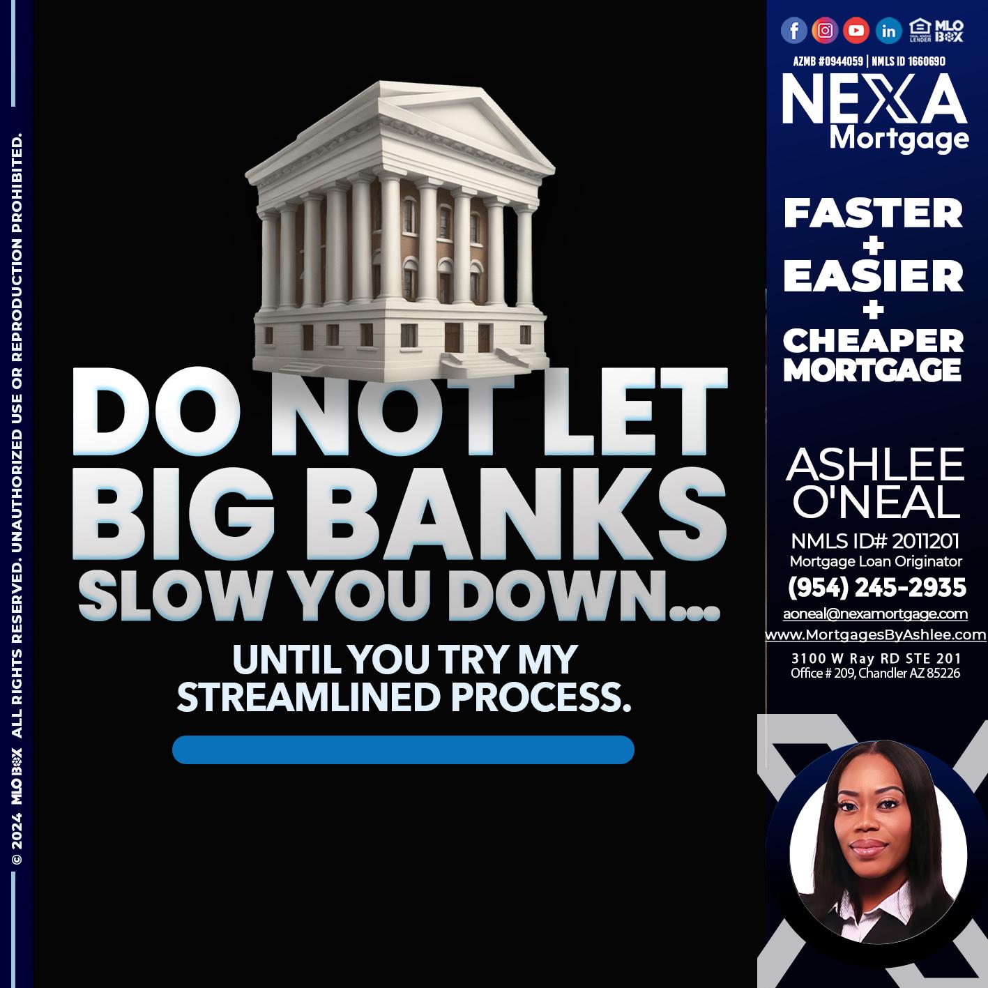 do not let - Ashlee O’Neal -Mortgage Loan Originator