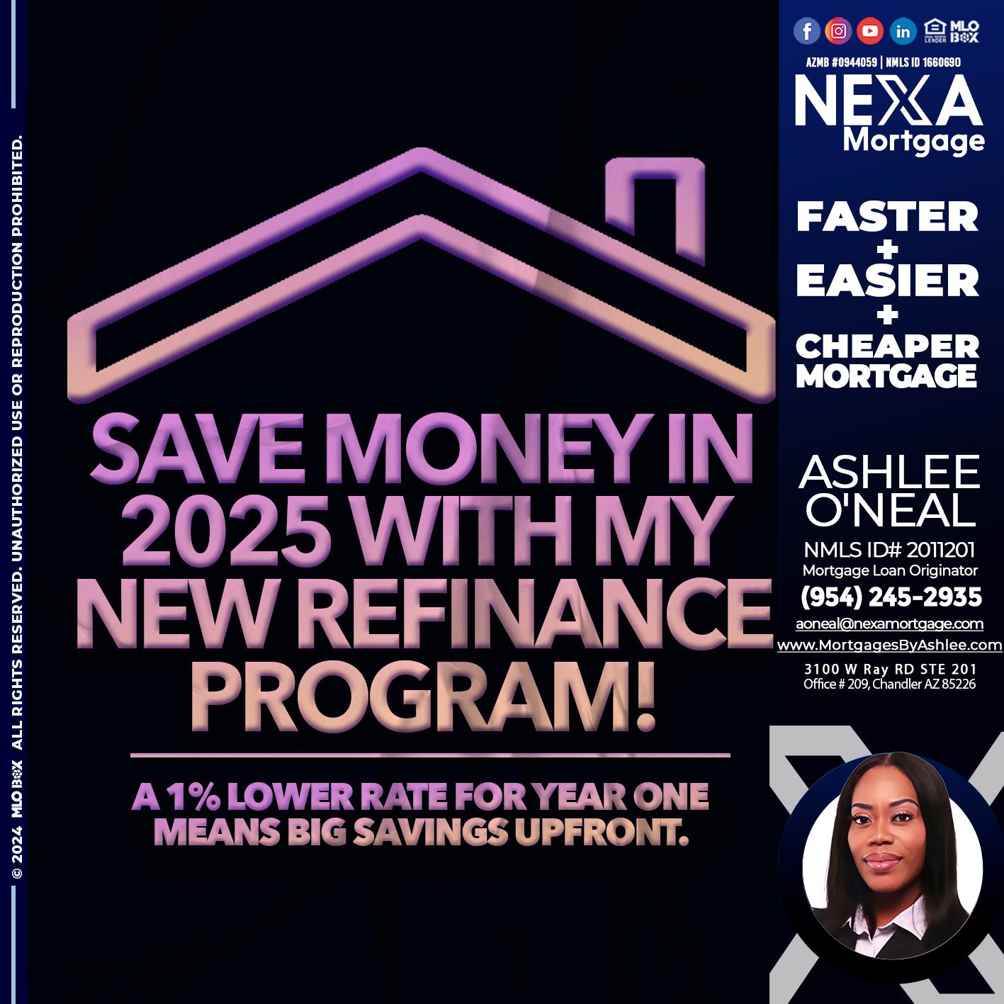 SAVE MONEY IN 2025 - Ashlee O’Neal -Mortgage Loan Originator