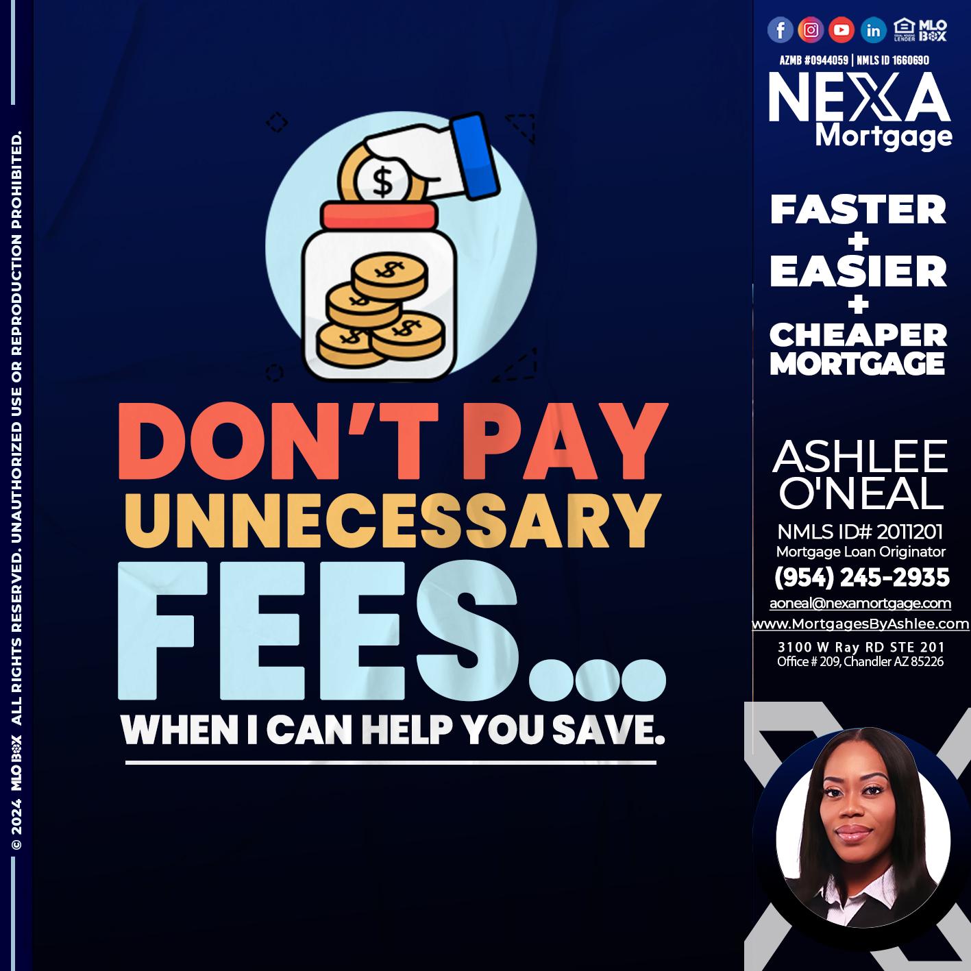DON´T PAY - Ashlee O’Neal -Mortgage Loan Originator
