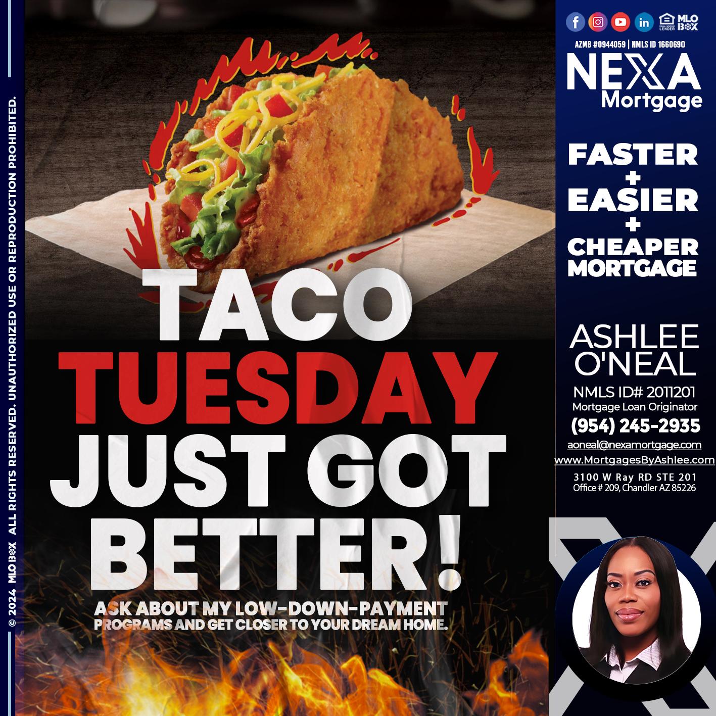 TACO TUESDAY - Ashlee O’Neal -Mortgage Loan Originator