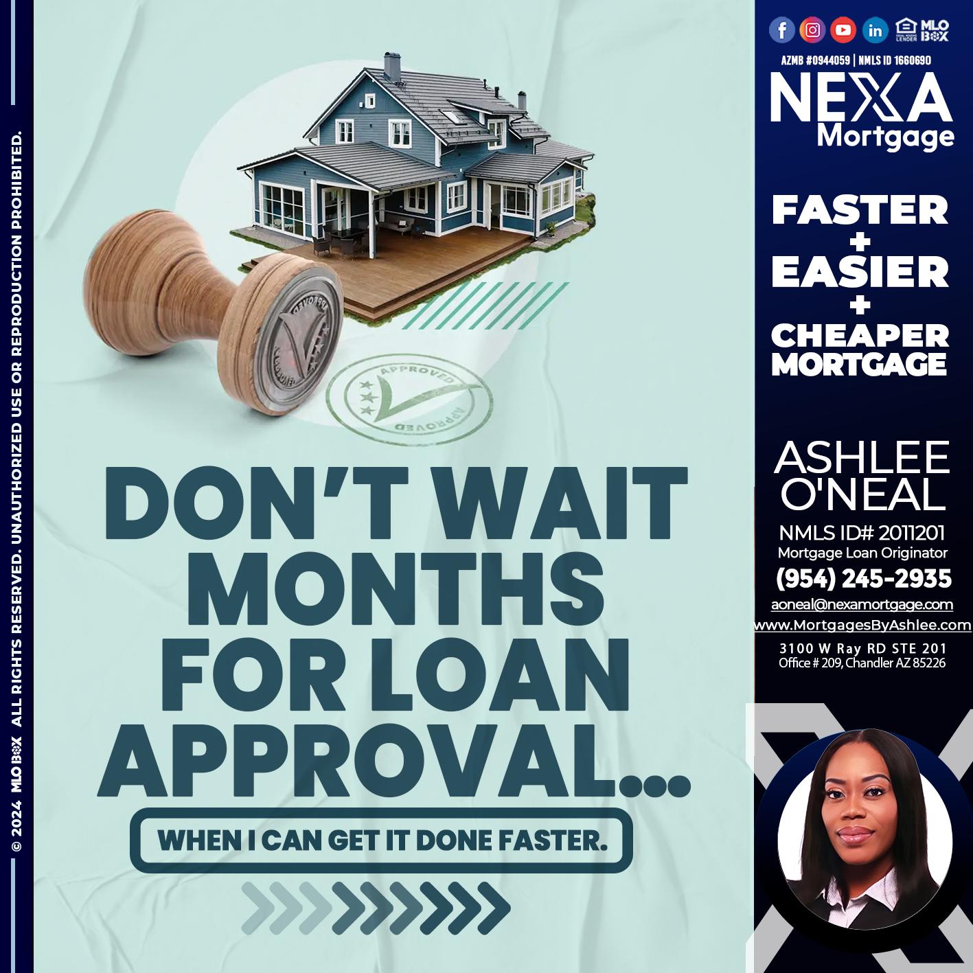 DONT WAIT - Ashlee O’Neal -Mortgage Loan Originator