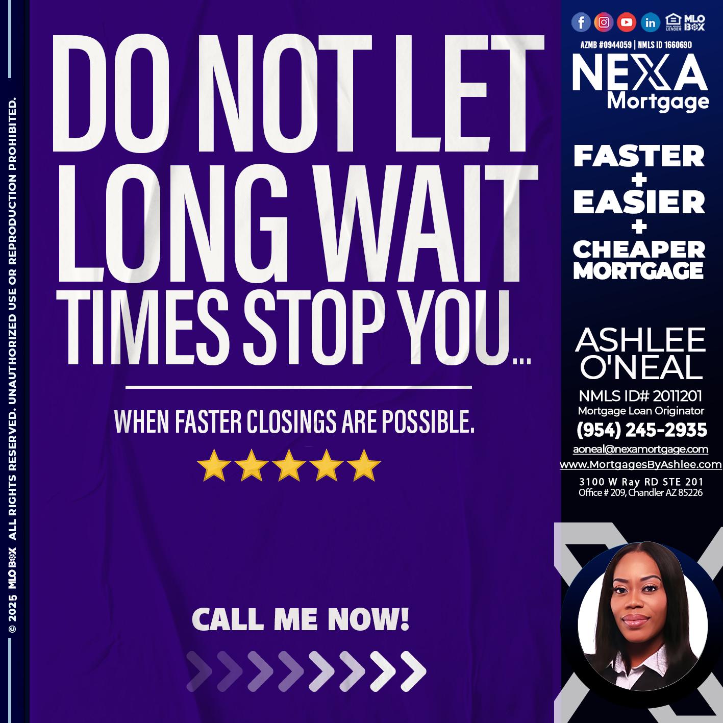 DO NOT LET - Ashlee O’Neal -Mortgage Loan Originator