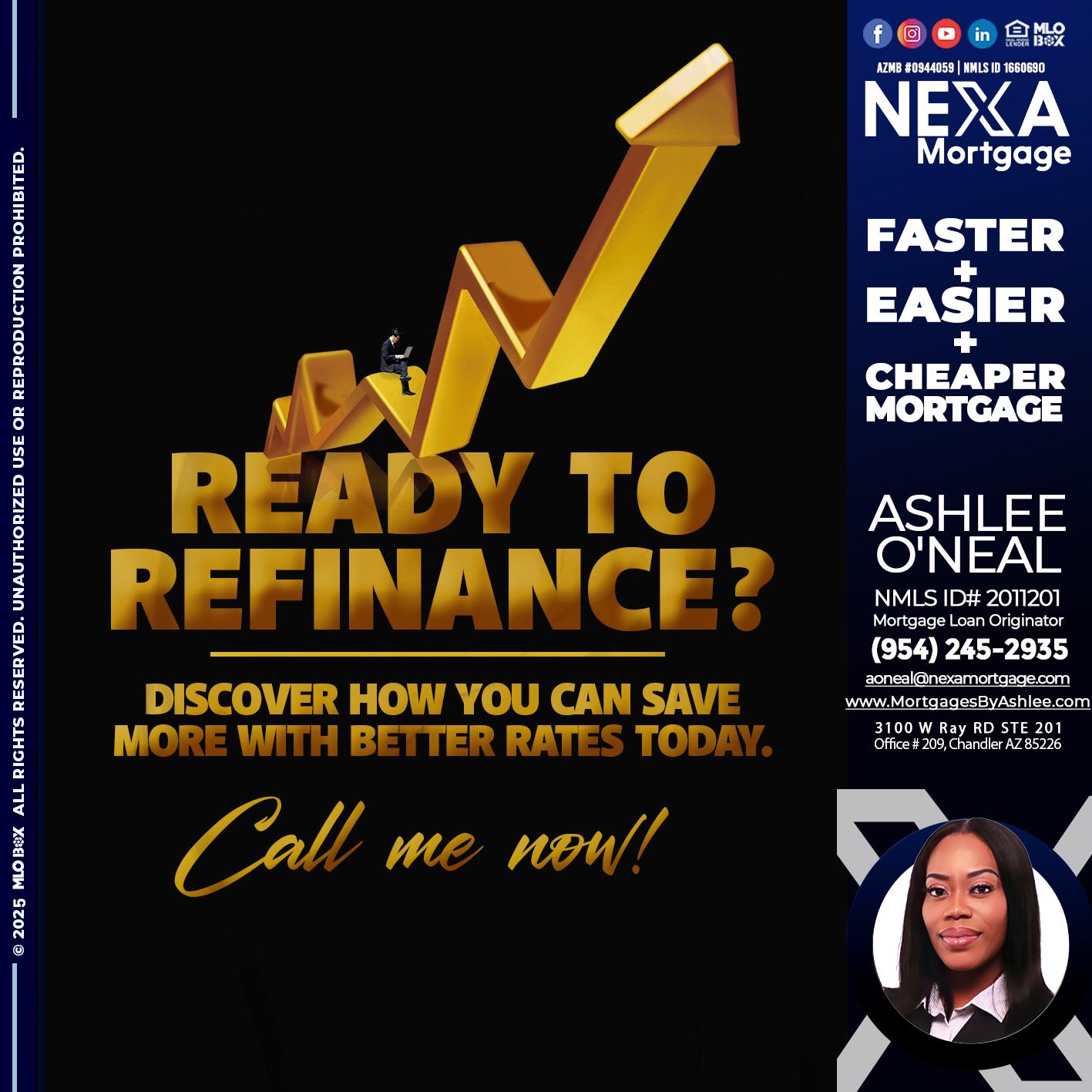 READY TO REFI - Ashlee O’Neal -Mortgage Loan Originator
