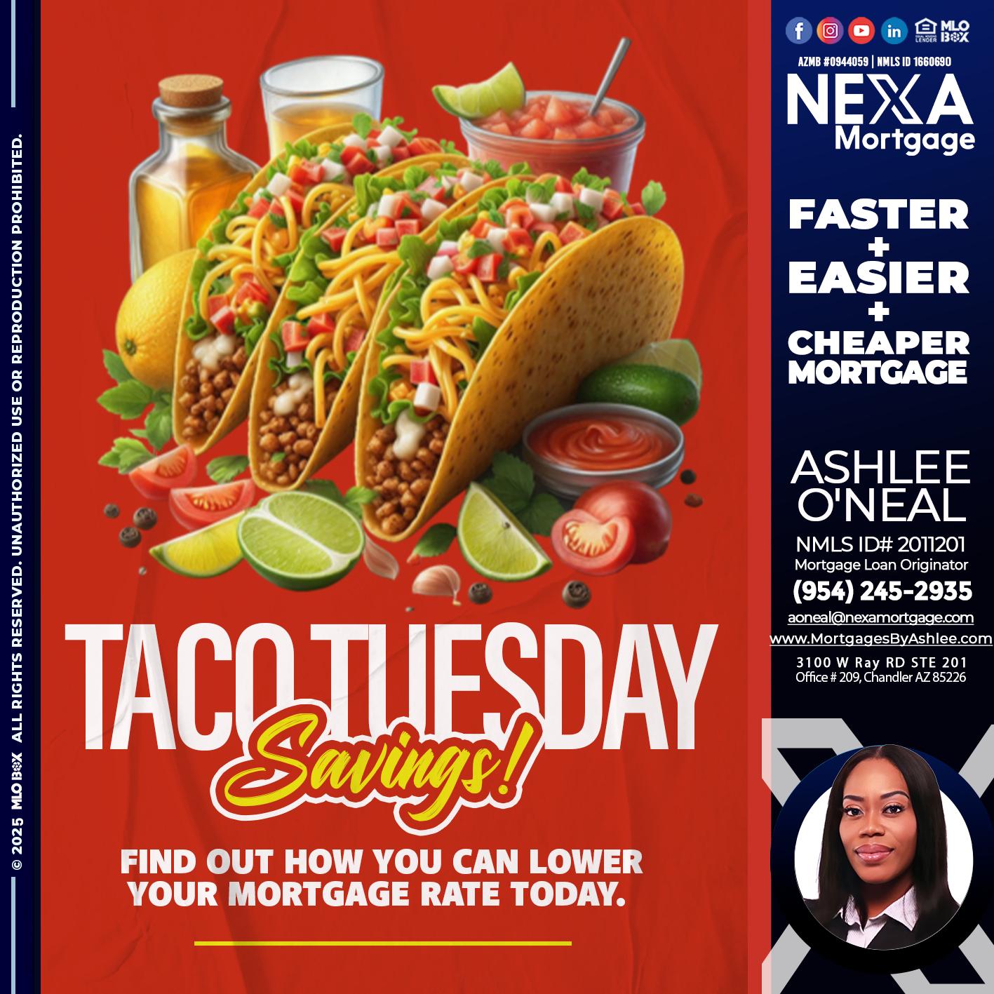 TACO TUESDAY - Ashlee O’Neal -Mortgage Loan Originator