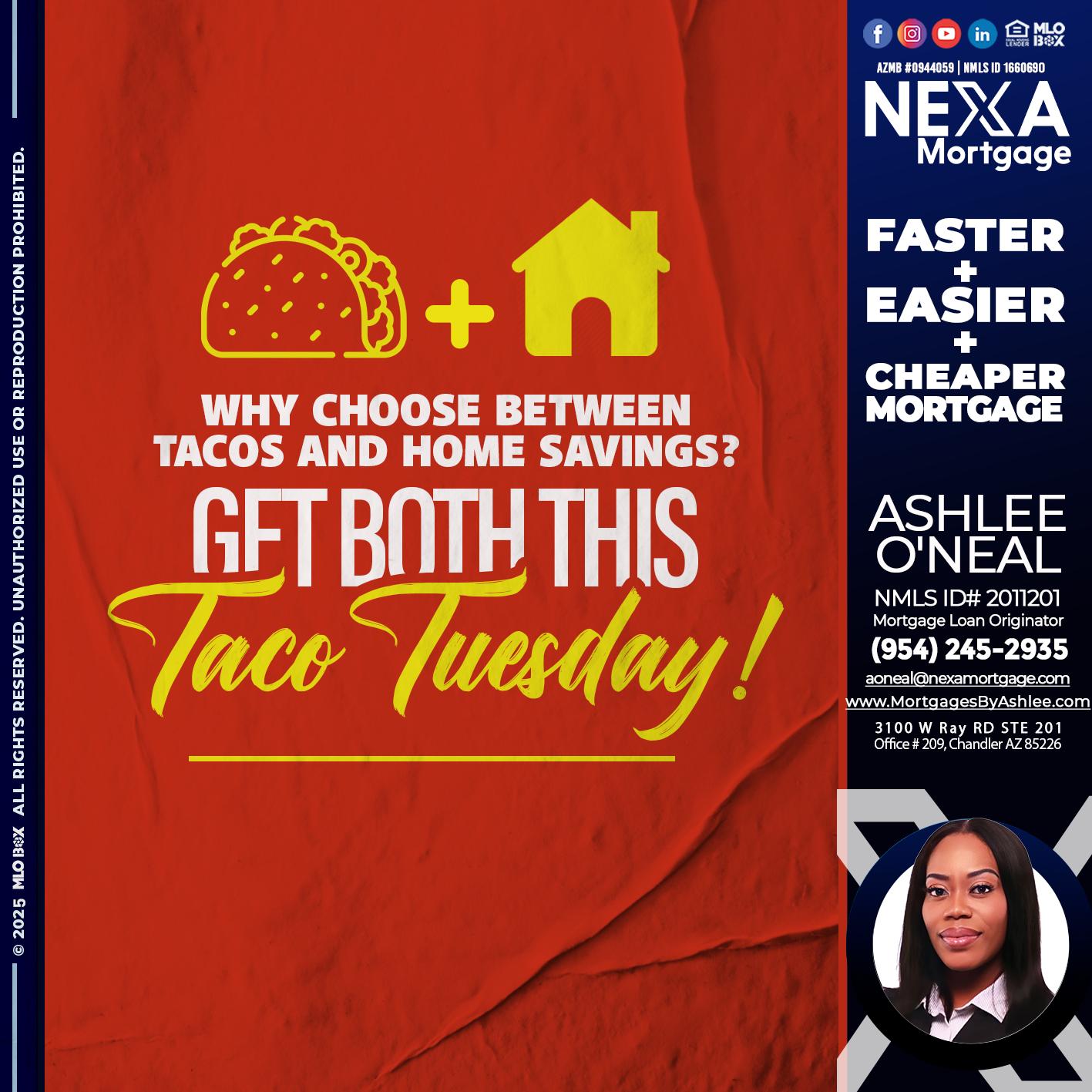 TACO TUESDAY - Ashlee O’Neal -Mortgage Loan Originator