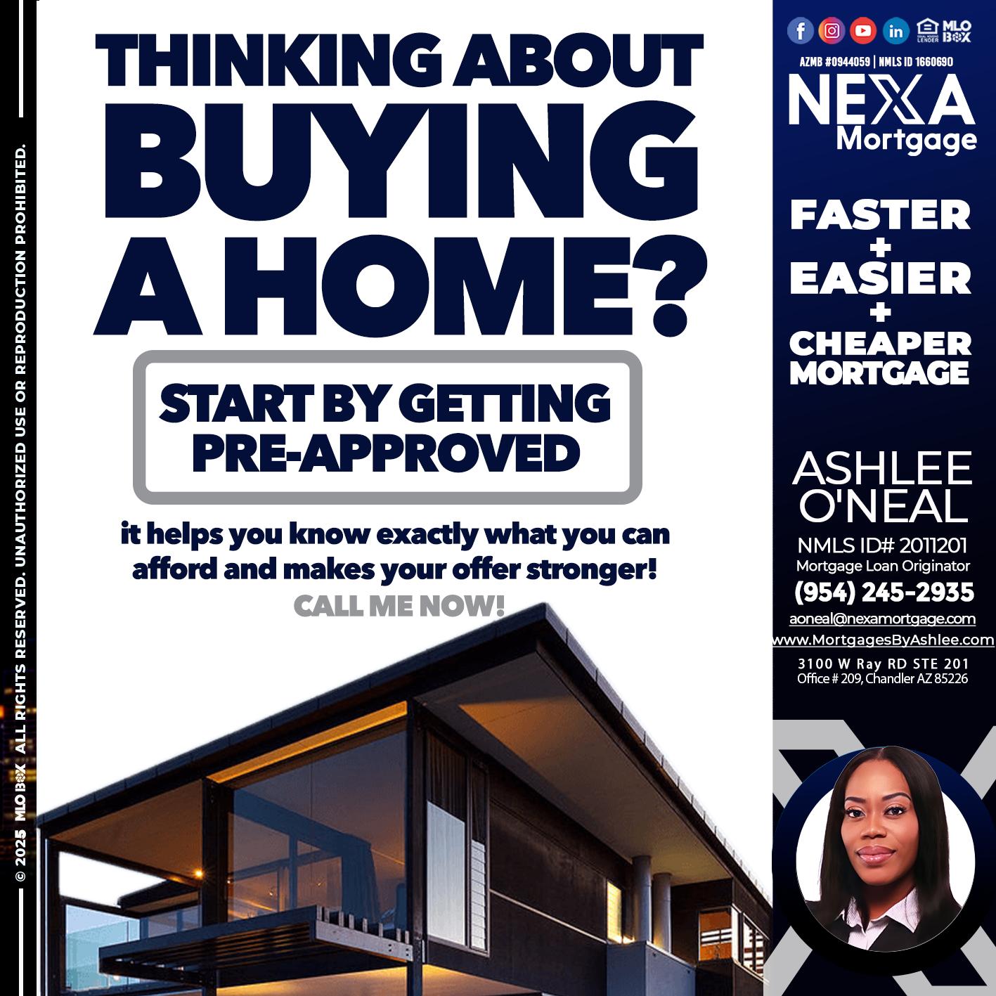 THINKING ON BUYING A HOME? - Ashlee O’Neal -Mortgage Loan Originator