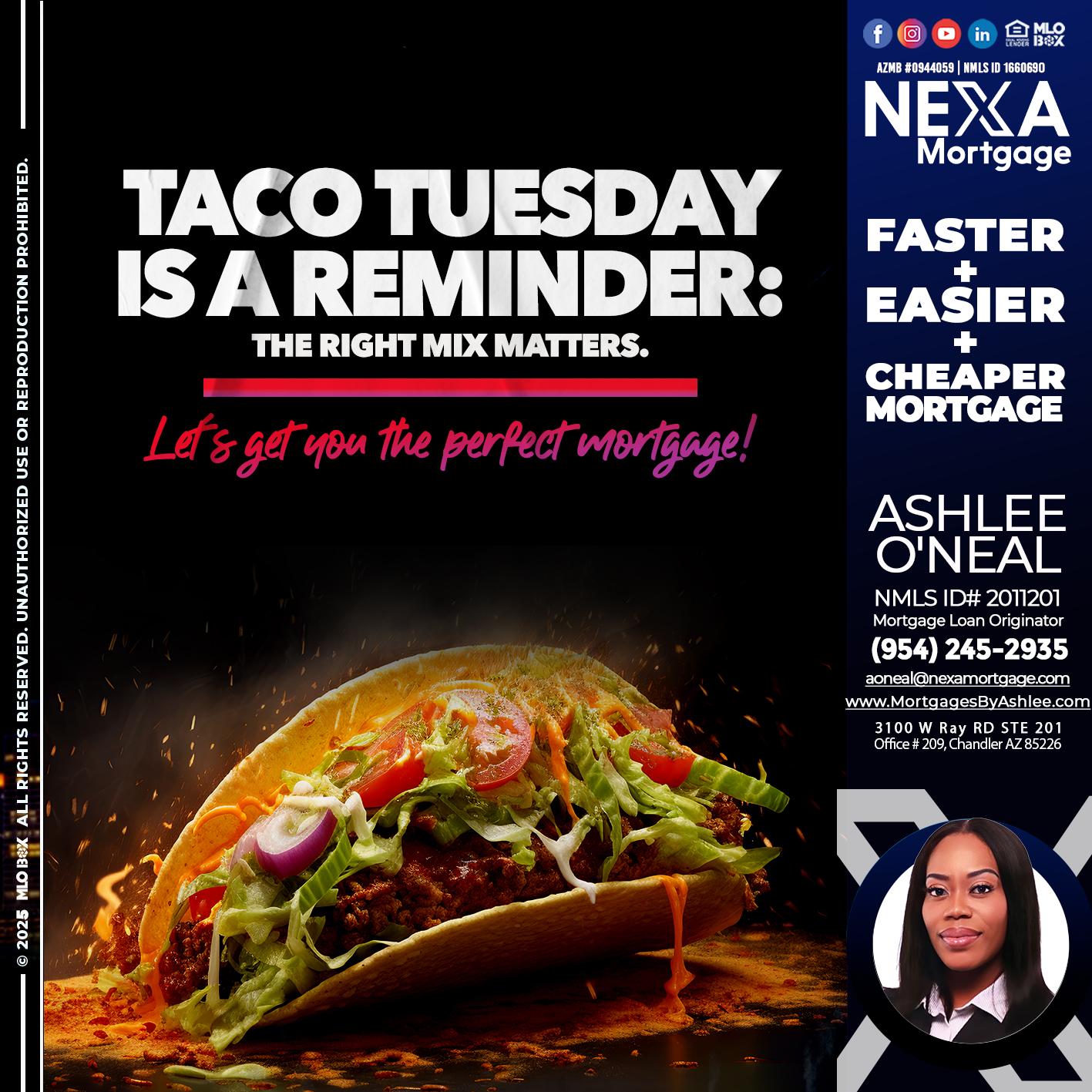 TACO TUESDAY - Ashlee O’Neal -Mortgage Loan Originator