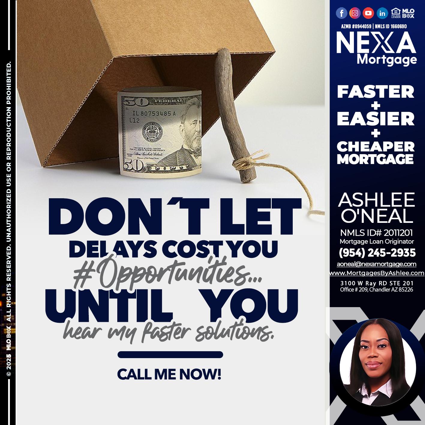 DON´T LET - Ashlee O’Neal -Mortgage Loan Originator