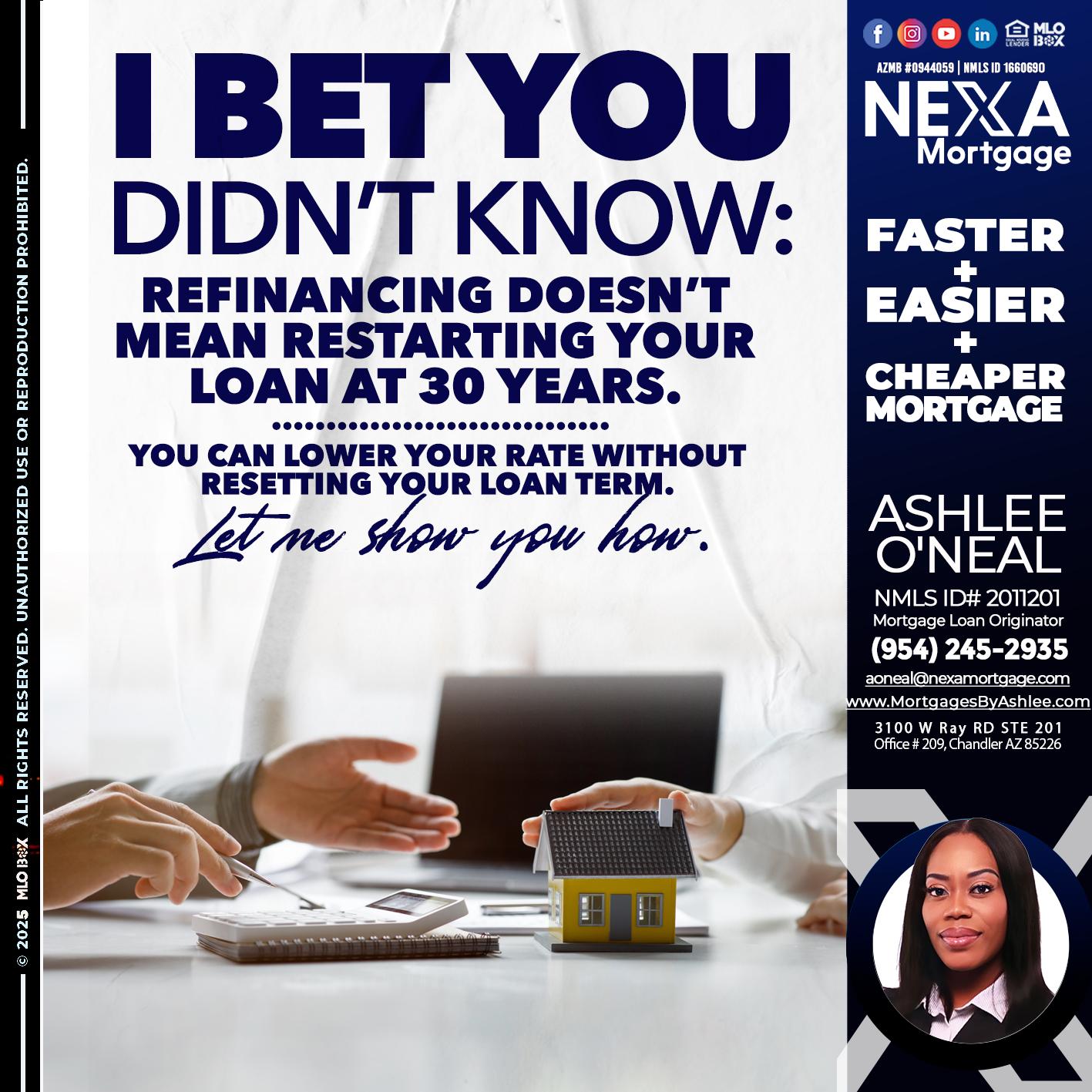 I BET YOU - Ashlee O’Neal -Mortgage Loan Originator