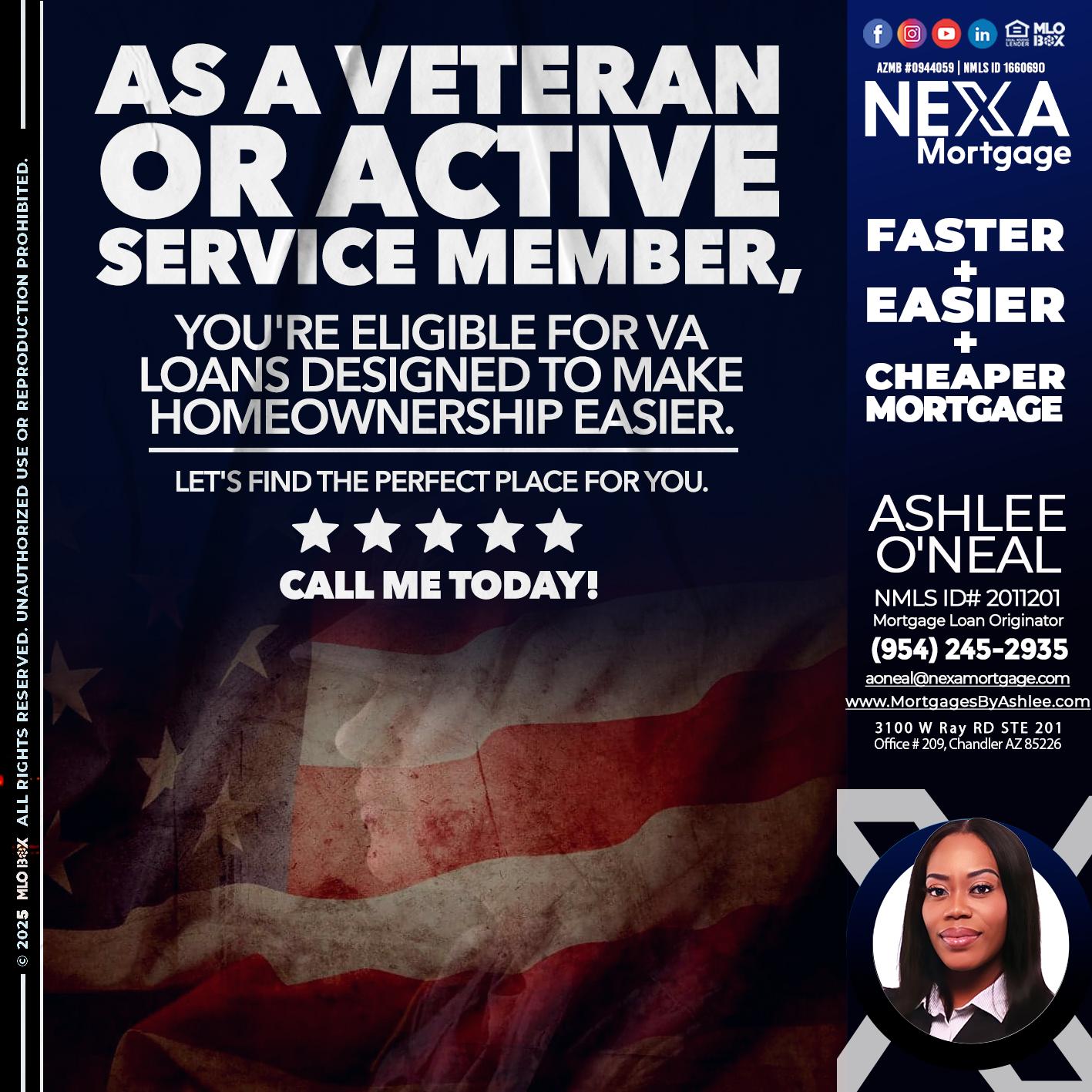 AS A VETERAN MEMBER - Ashlee O’Neal -Mortgage Loan Originator