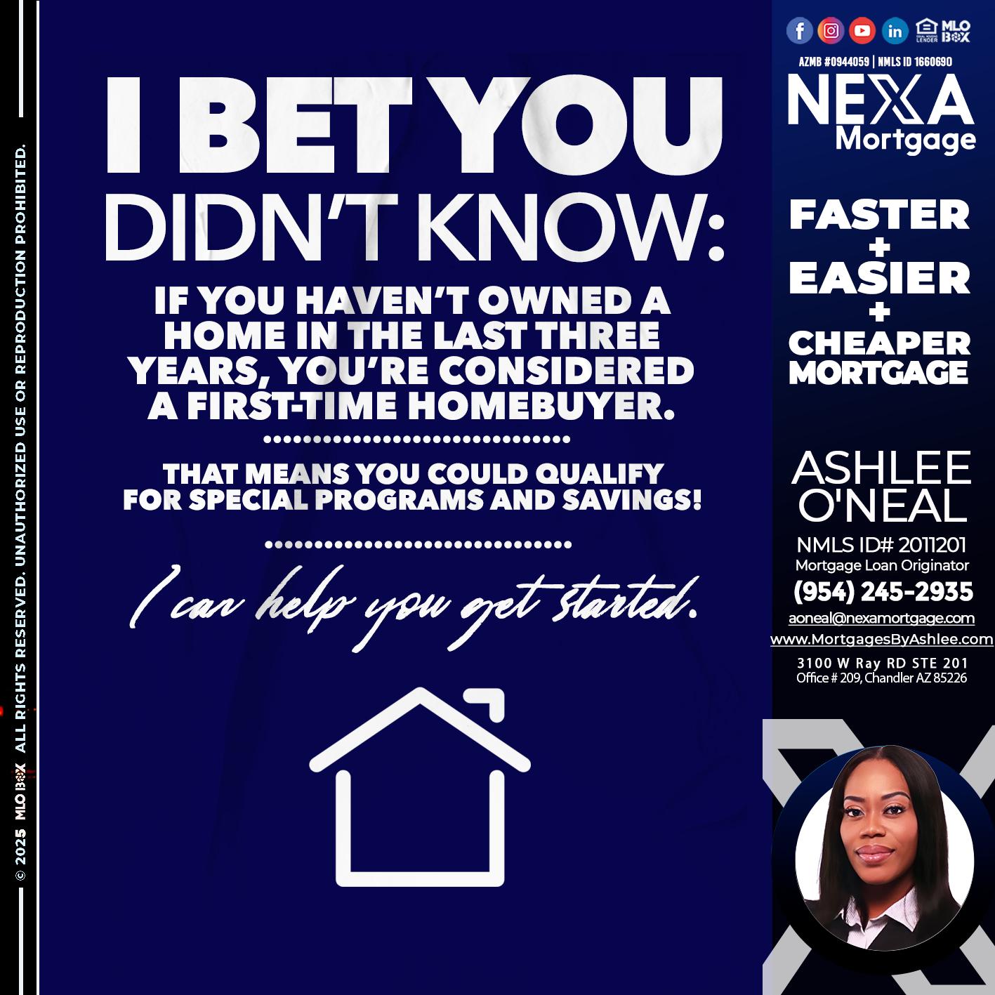I BET YOU KNOW - Ashlee O’Neal -Mortgage Loan Originator