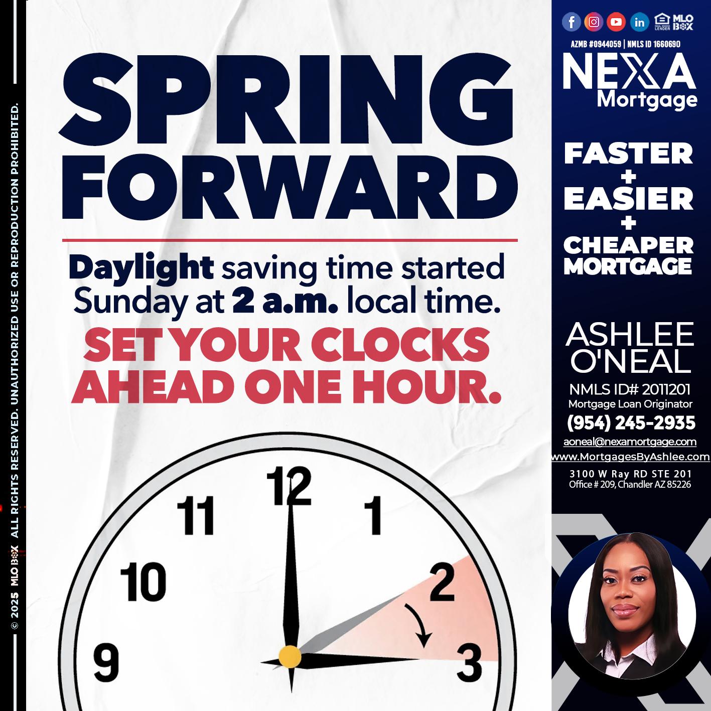 SPRING FORWARD - Ashlee O’Neal -Mortgage Loan Originator