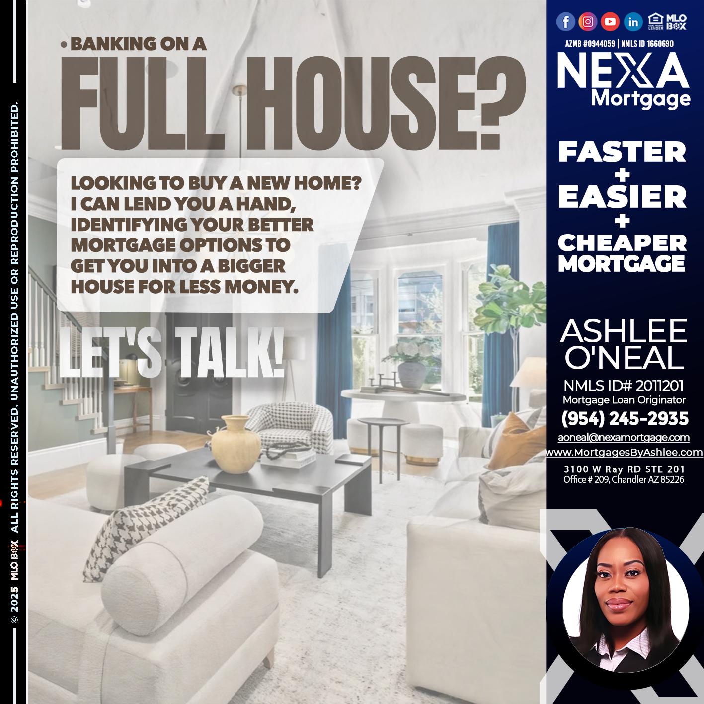 FULL HOUSE - Ashlee O’Neal -Mortgage Loan Originator