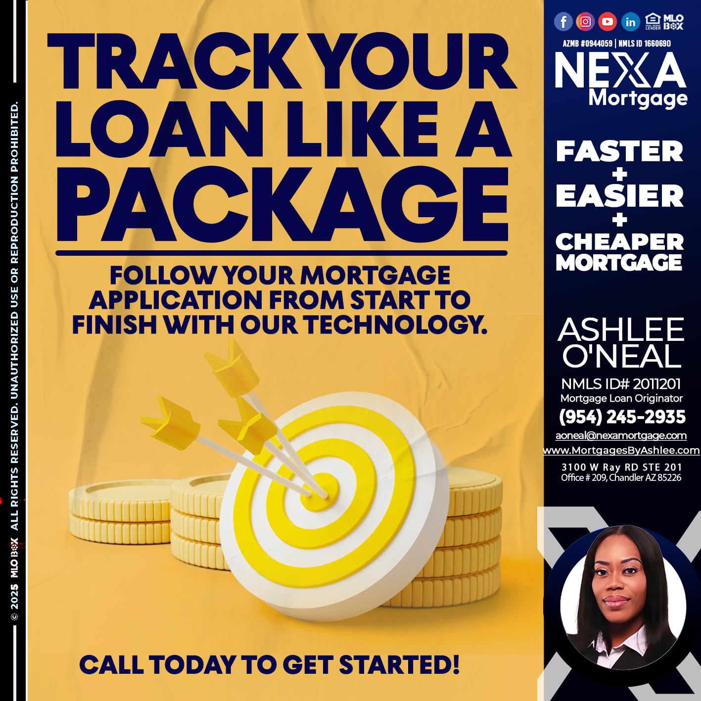 TRACK YOU LOAN - Ashlee O’Neal -Mortgage Loan Originator