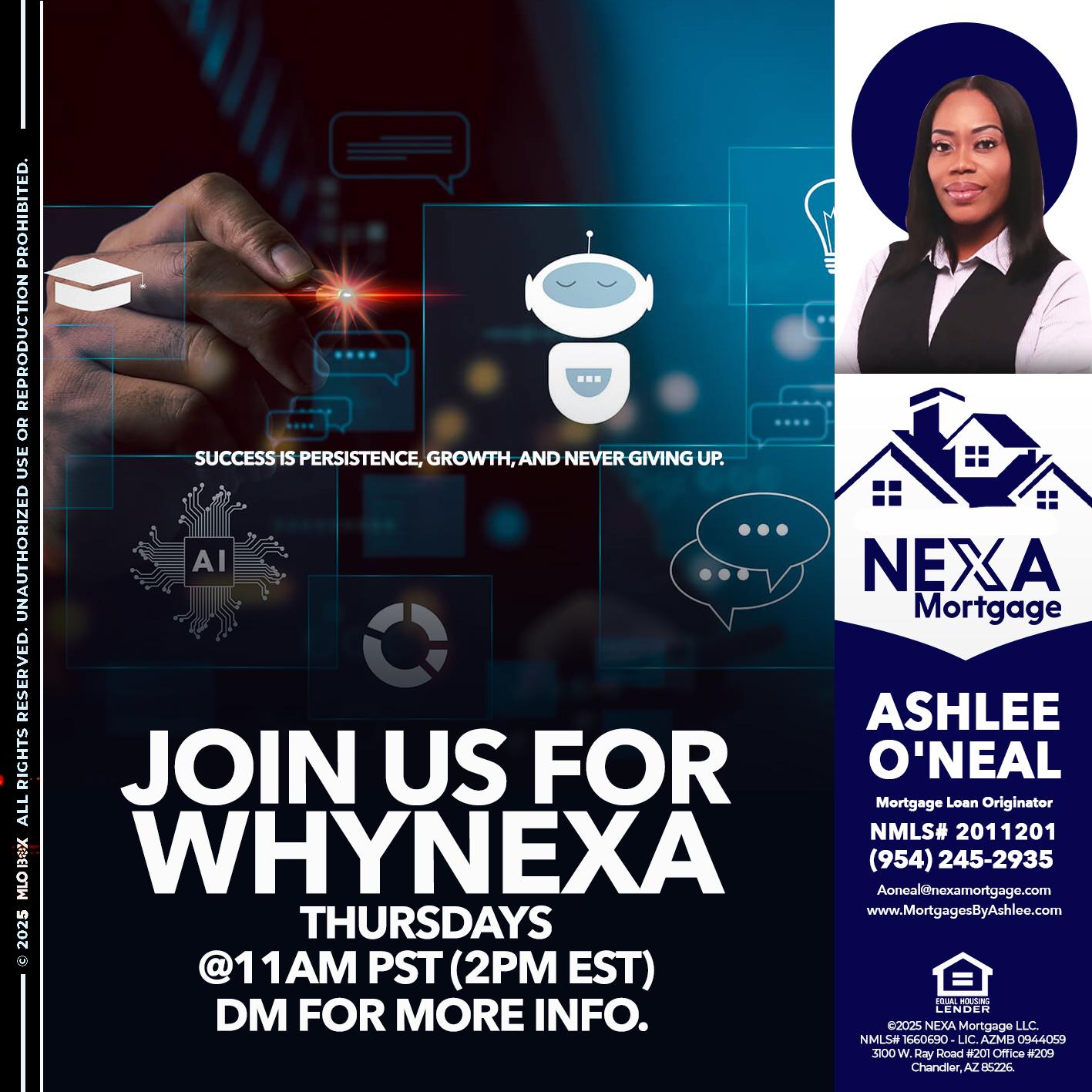 JOIN US FOR WHY NEXA - Ashlee O’Neal -Mortgage Loan Originator