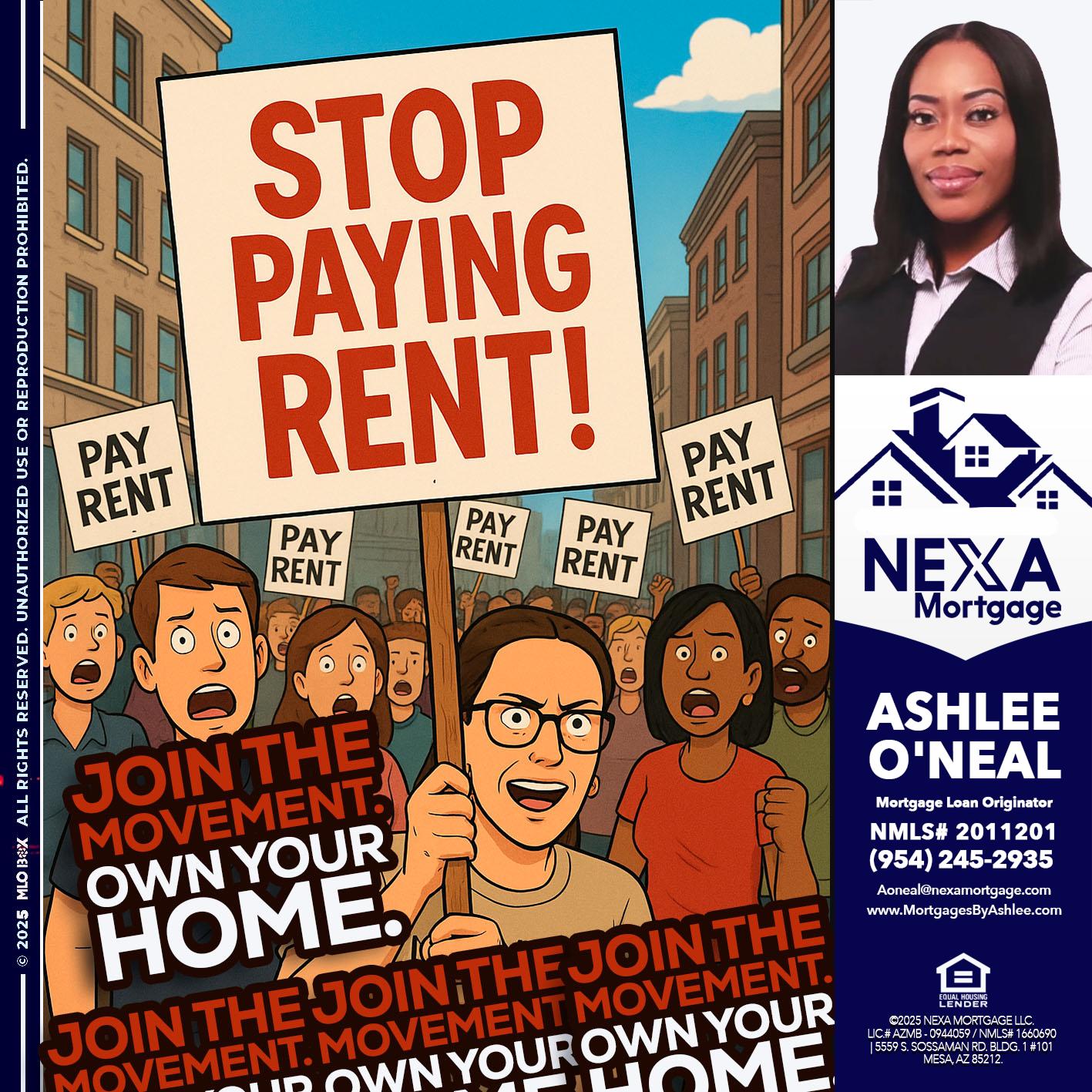 stop paying rent - Ashlee O’Neal -Mortgage Loan Originator