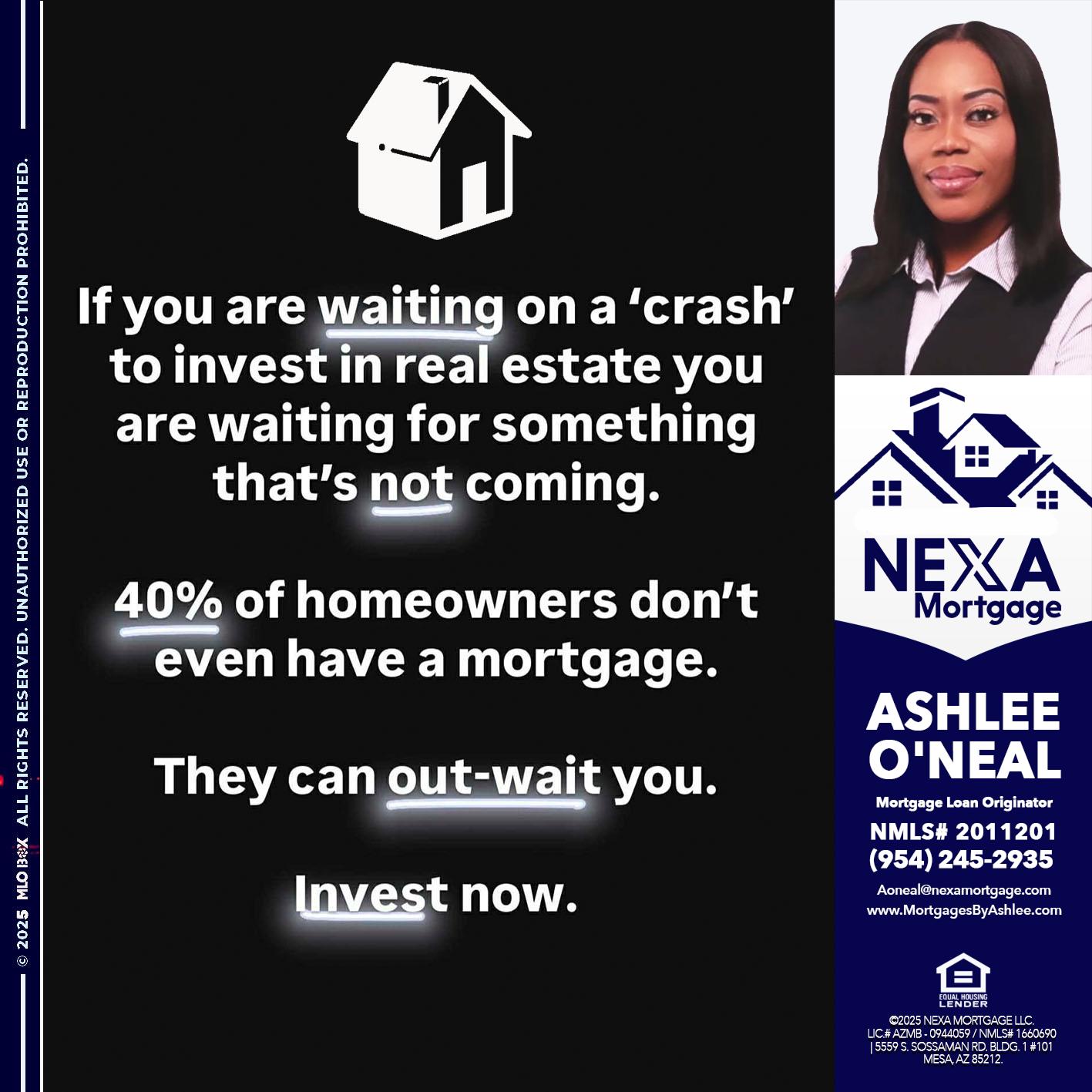 IF YOU ARE WAITING - Ashlee O’Neal -Mortgage Loan Originator