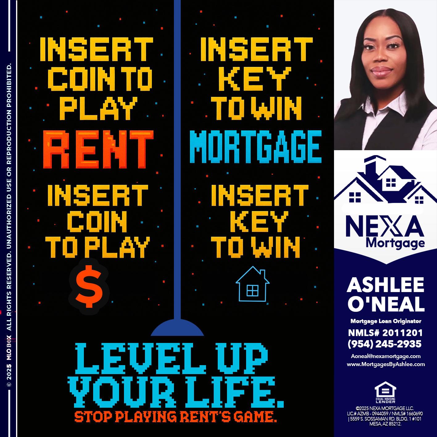INSERT COIN - Ashlee O’Neal -Mortgage Loan Originator