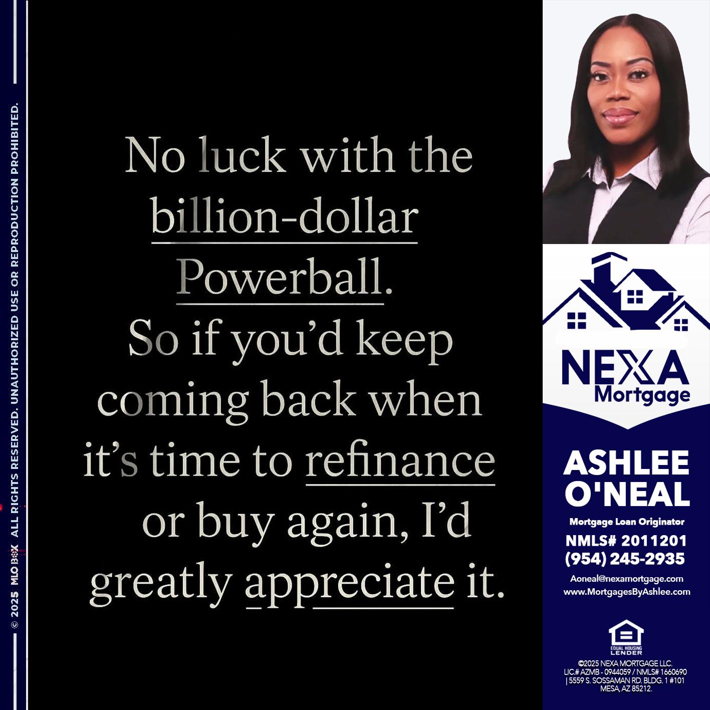 NO LUCK WITH - Ashlee O’Neal -Mortgage Loan Originator