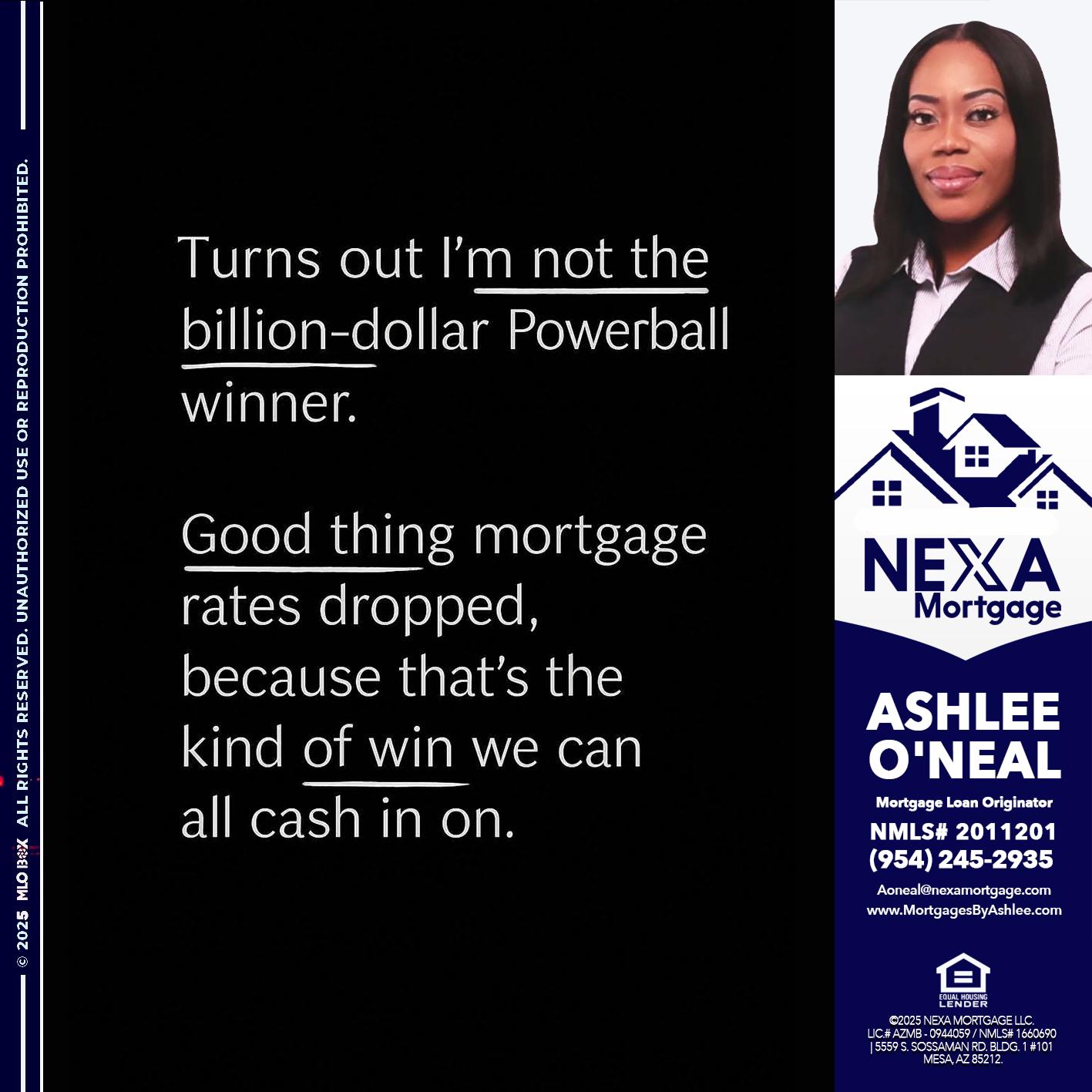 TURNS OUT - Ashlee O’Neal -Mortgage Loan Originator