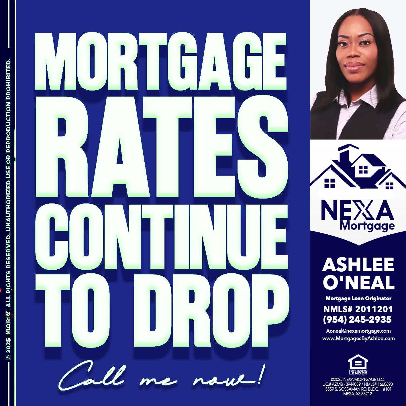 MORTGAGE RATES - Ashlee O’Neal -Mortgage Loan Originator