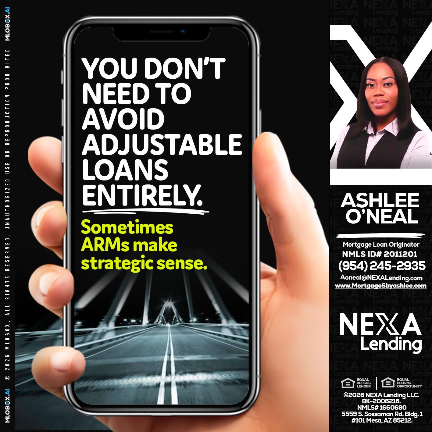 YOU DONT NEED - Ashlee O’Neal -Mortgage Loan Originator