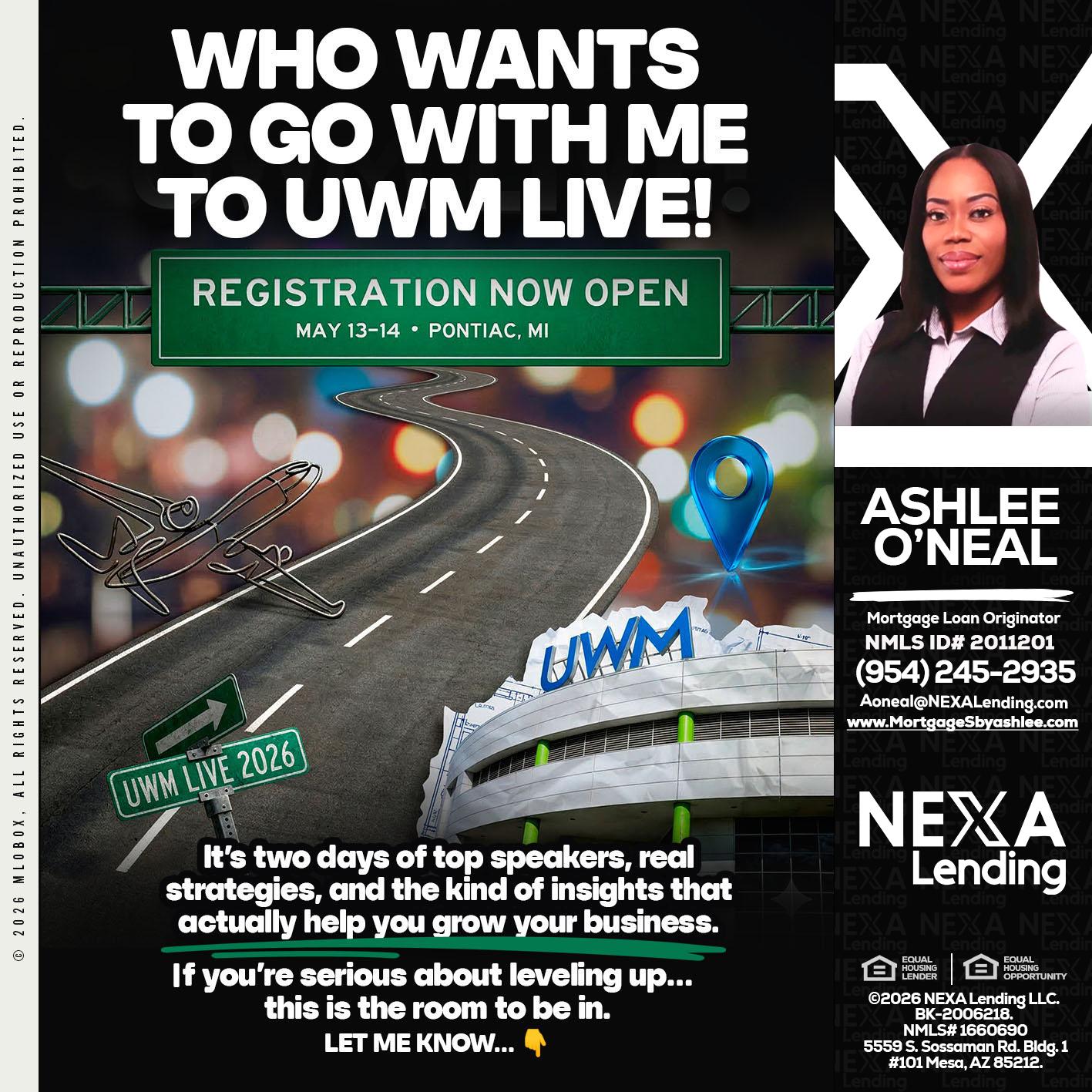 WHO WANTS - Ashlee O’Neal -Mortgage Loan Originator