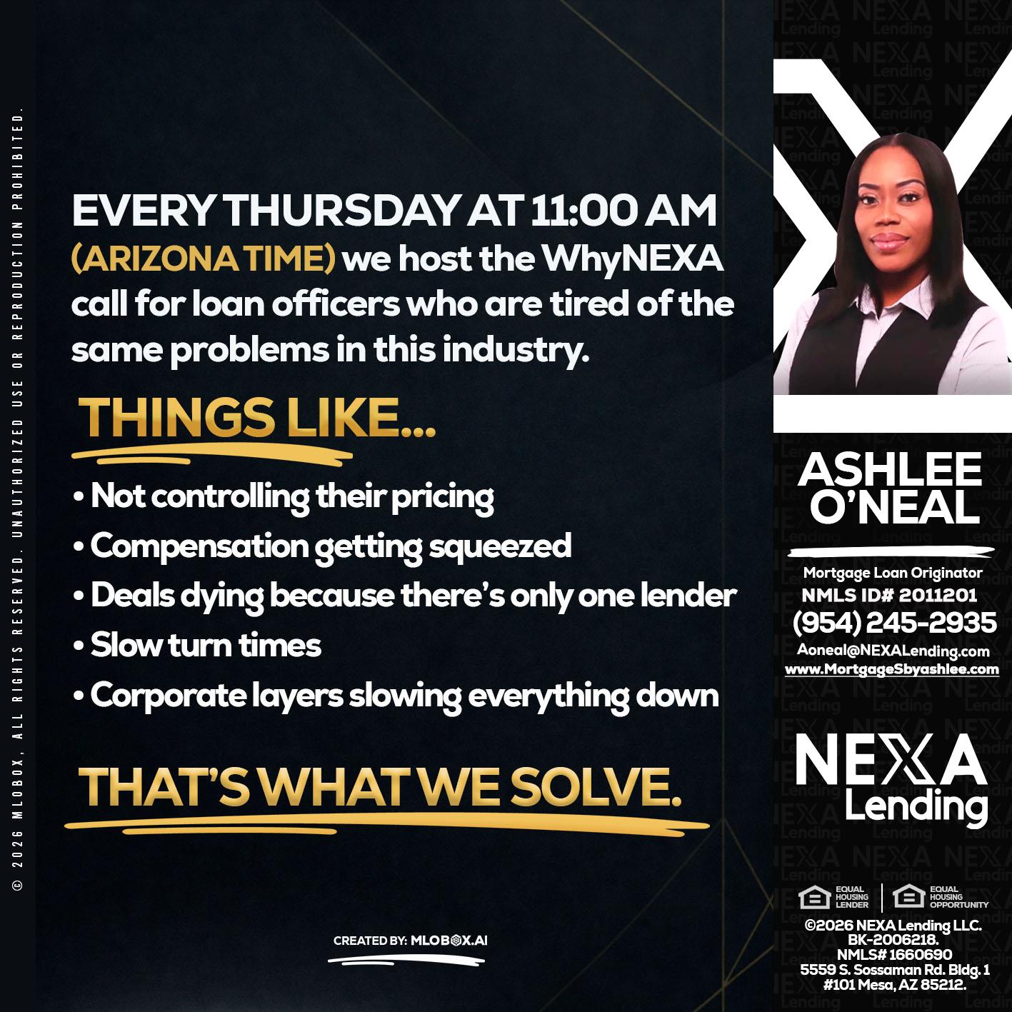every Thursday - Ashlee O’Neal -Mortgage Loan Originator