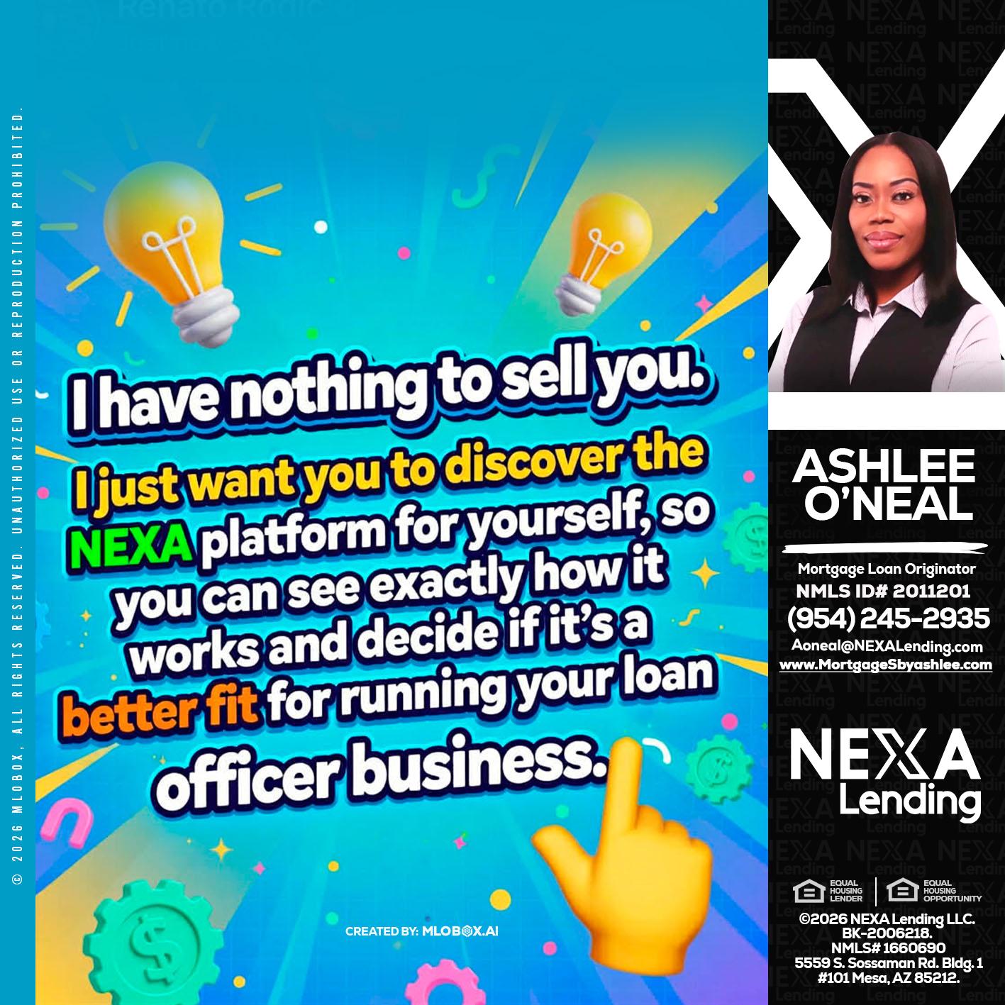I HAVE NOTHING - Ashlee O’Neal -Mortgage Loan Originator