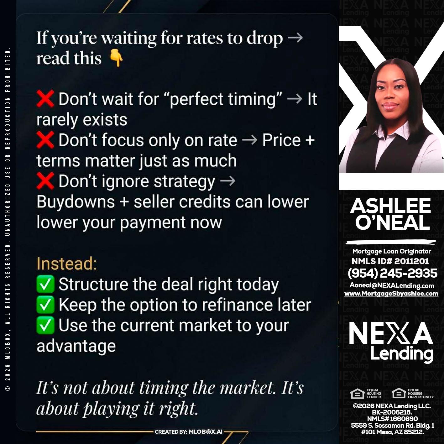IF YOU ARE - Ashlee O’Neal -Mortgage Loan Originator