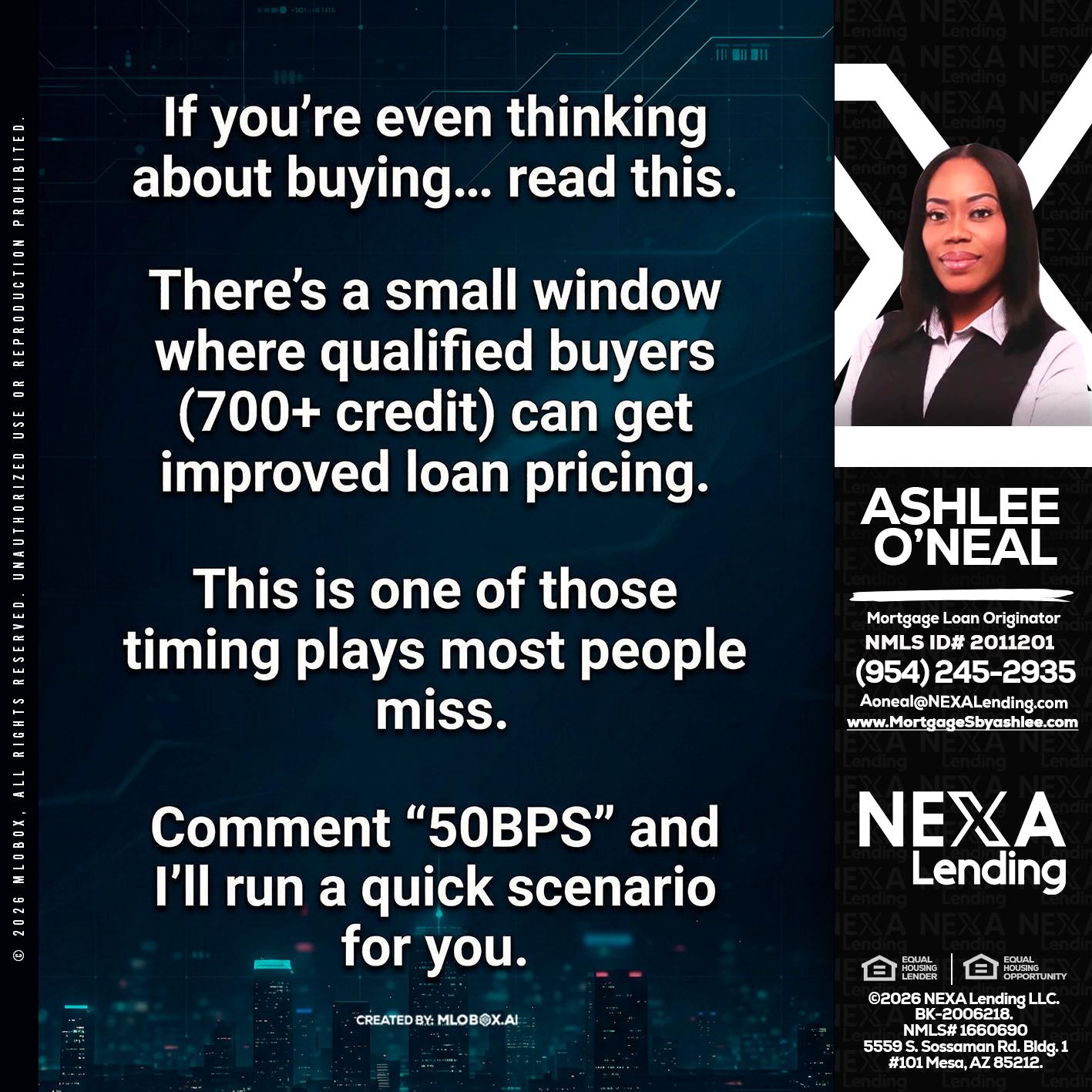 IF YOU EVER - Ashlee O’Neal -Mortgage Loan Originator