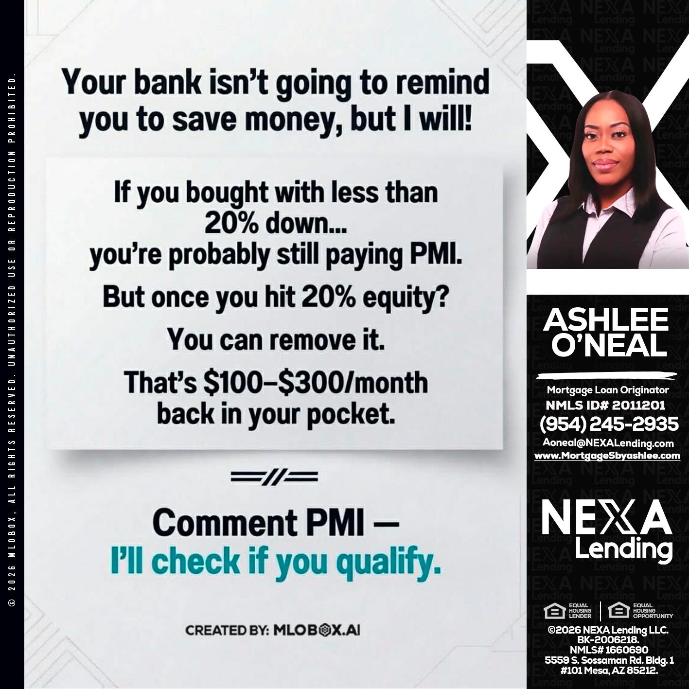YOUR BANK ISNT - Ashlee O’Neal -Mortgage Loan Originator