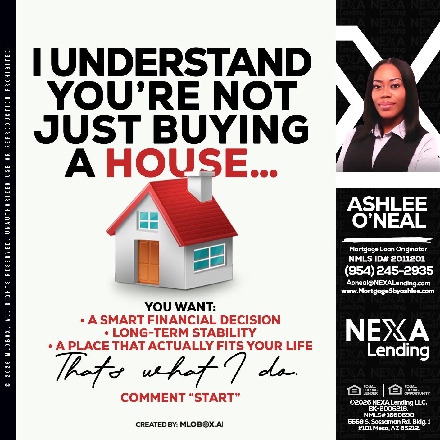 I UNDERSTAND - Ashlee O’Neal -Mortgage Loan Originator