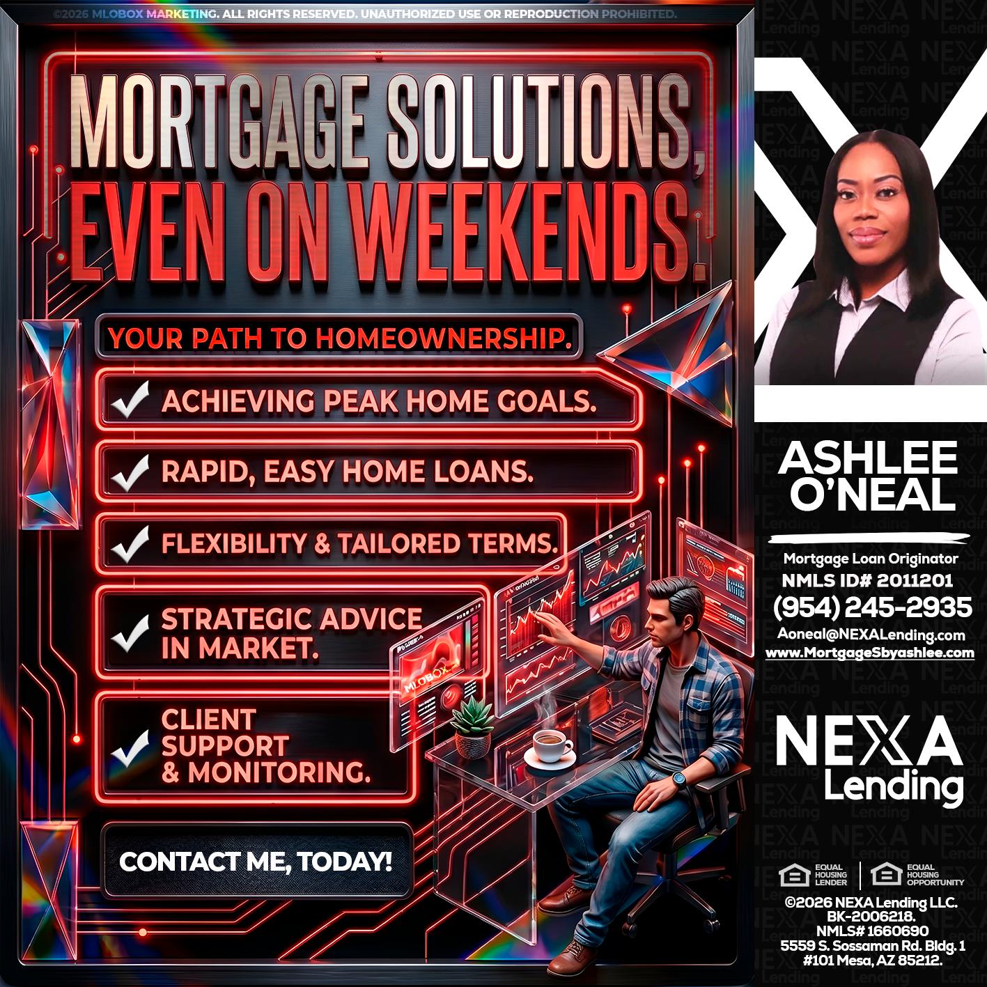 WEEKEND SOLUTIONS - Ashlee O’Neal -Mortgage Loan Originator