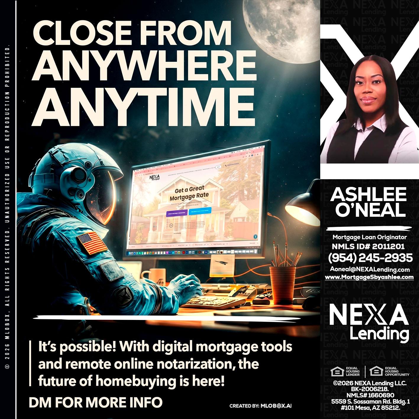 CLOSE FROM - Ashlee O’Neal -Mortgage Loan Originator