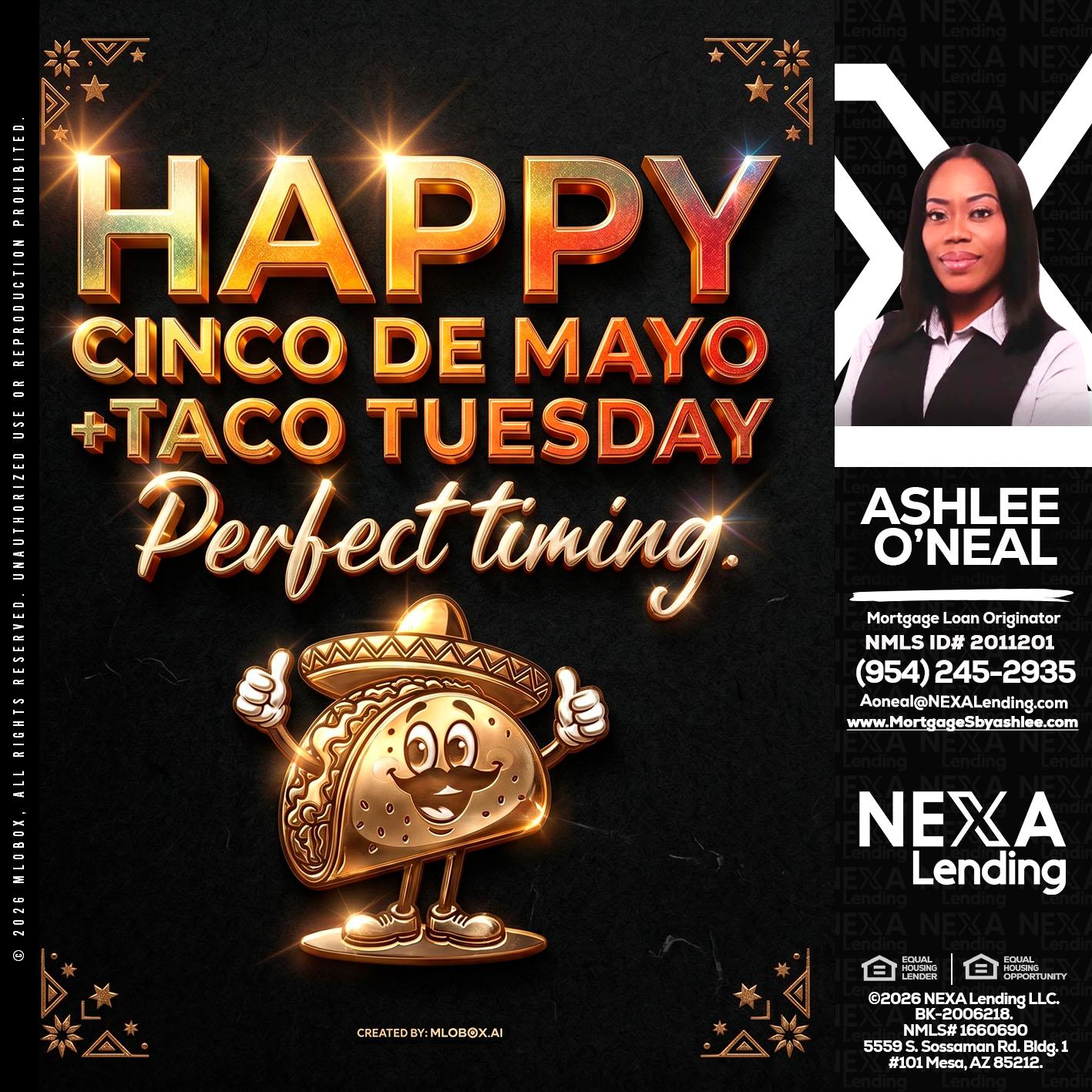 happy 5 de mayo - Ashlee O’Neal -Mortgage Loan Originator