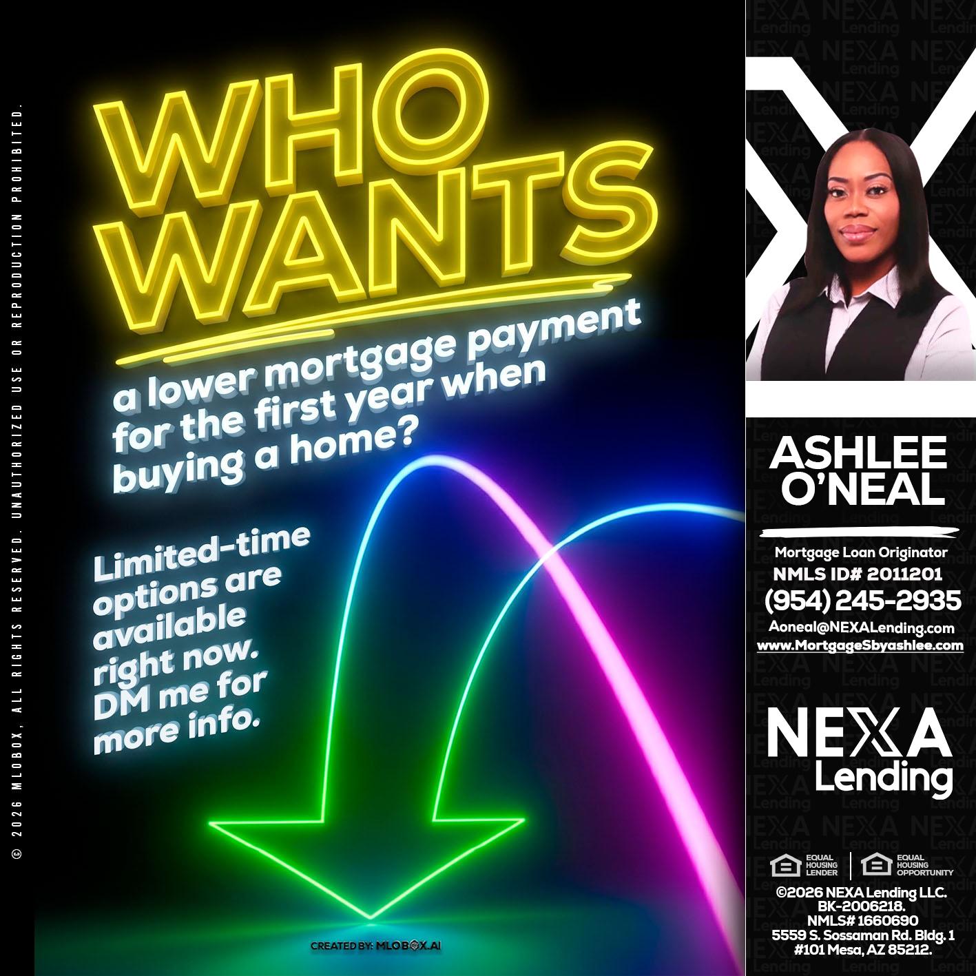 WHO WANTS - Ashlee O’Neal -Mortgage Loan Originator
