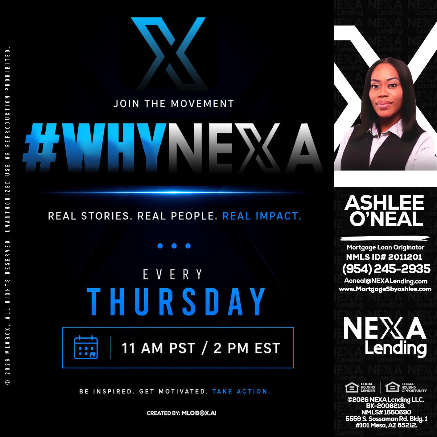 why NEXA - Ashlee O’Neal -Mortgage Loan Originator