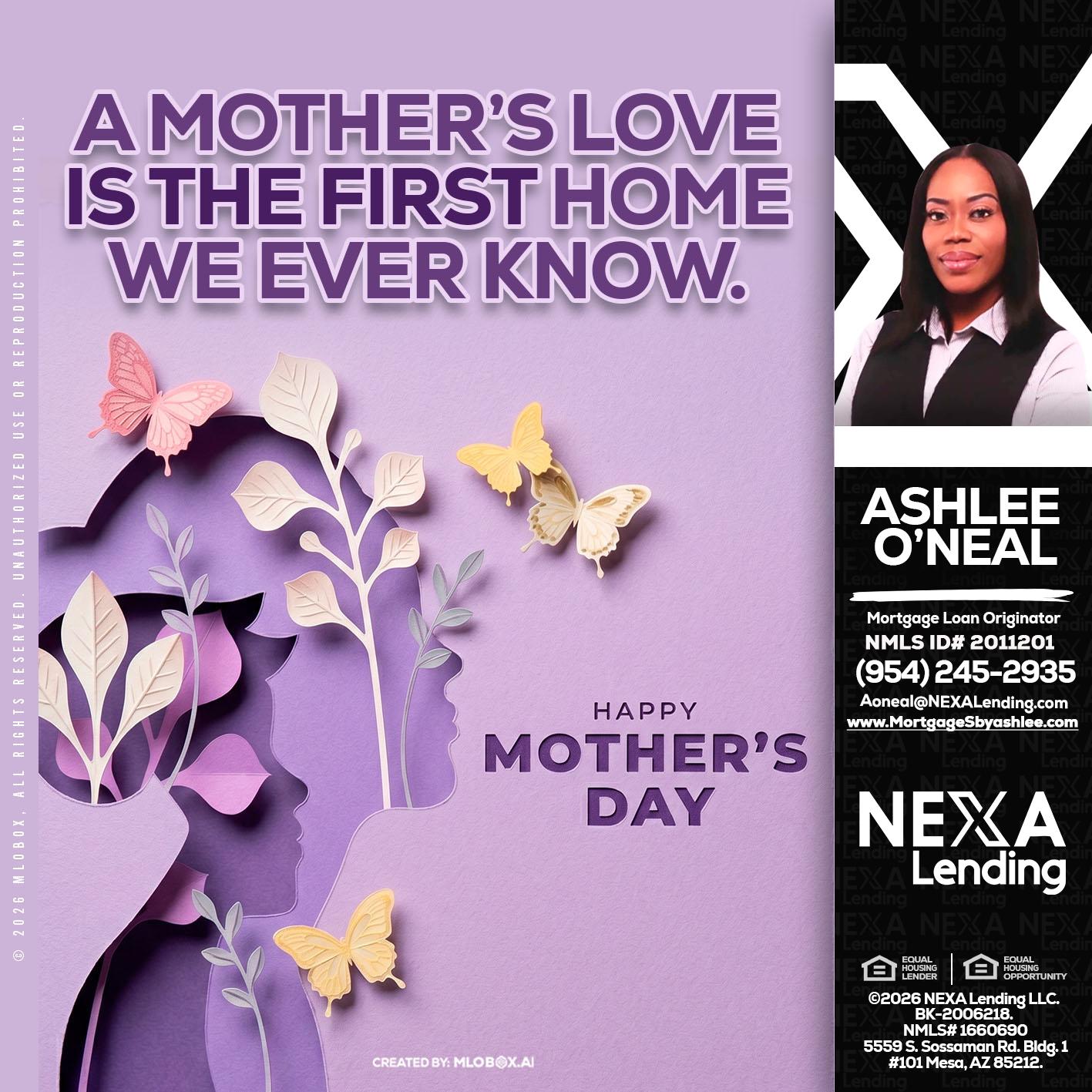 MOTHERS DAY - Ashlee O’Neal -Mortgage Loan Originator