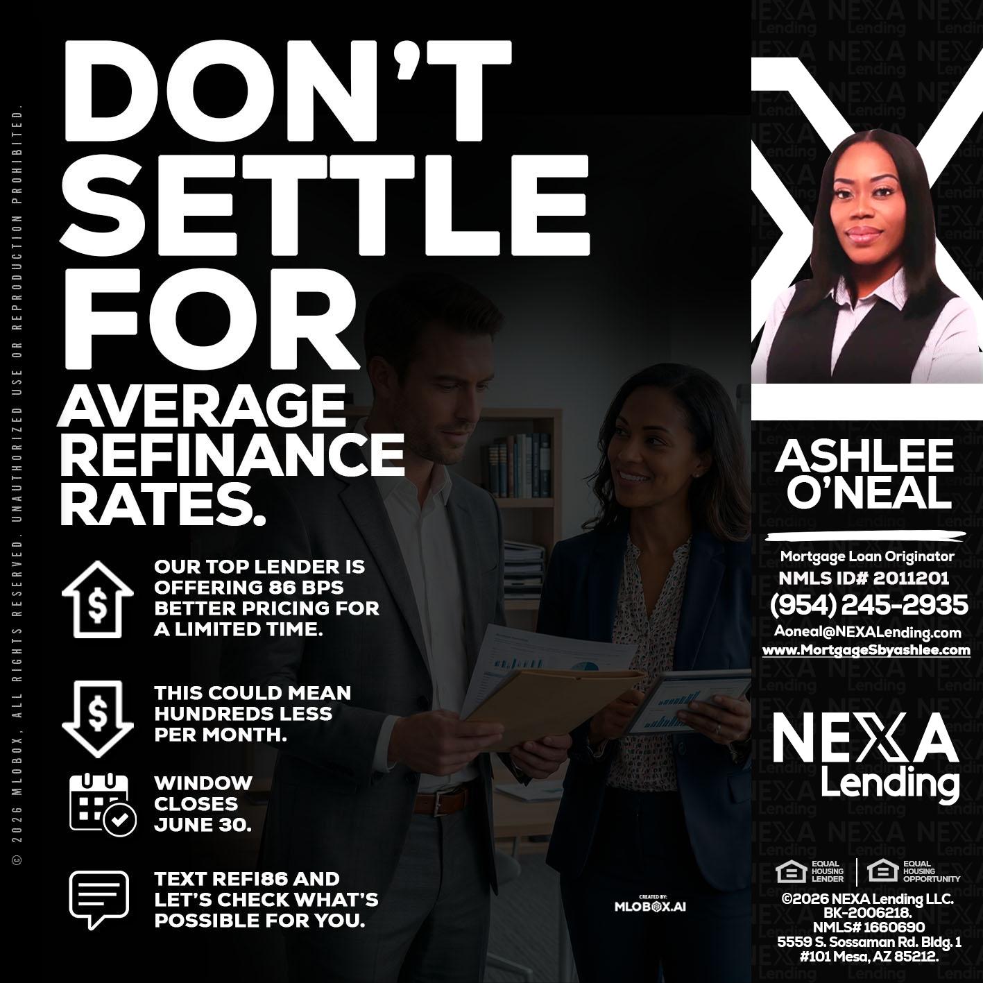 dont settle - Ashlee O’Neal -Mortgage Loan Originator