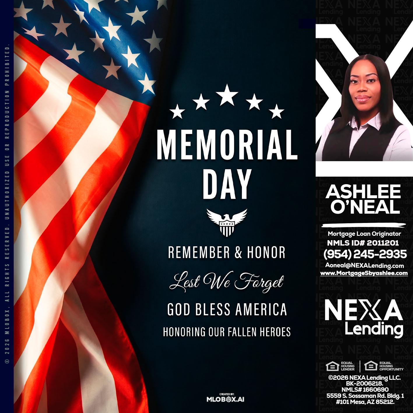 MEMORIAL DAY - Ashlee O’Neal -Mortgage Loan Originator