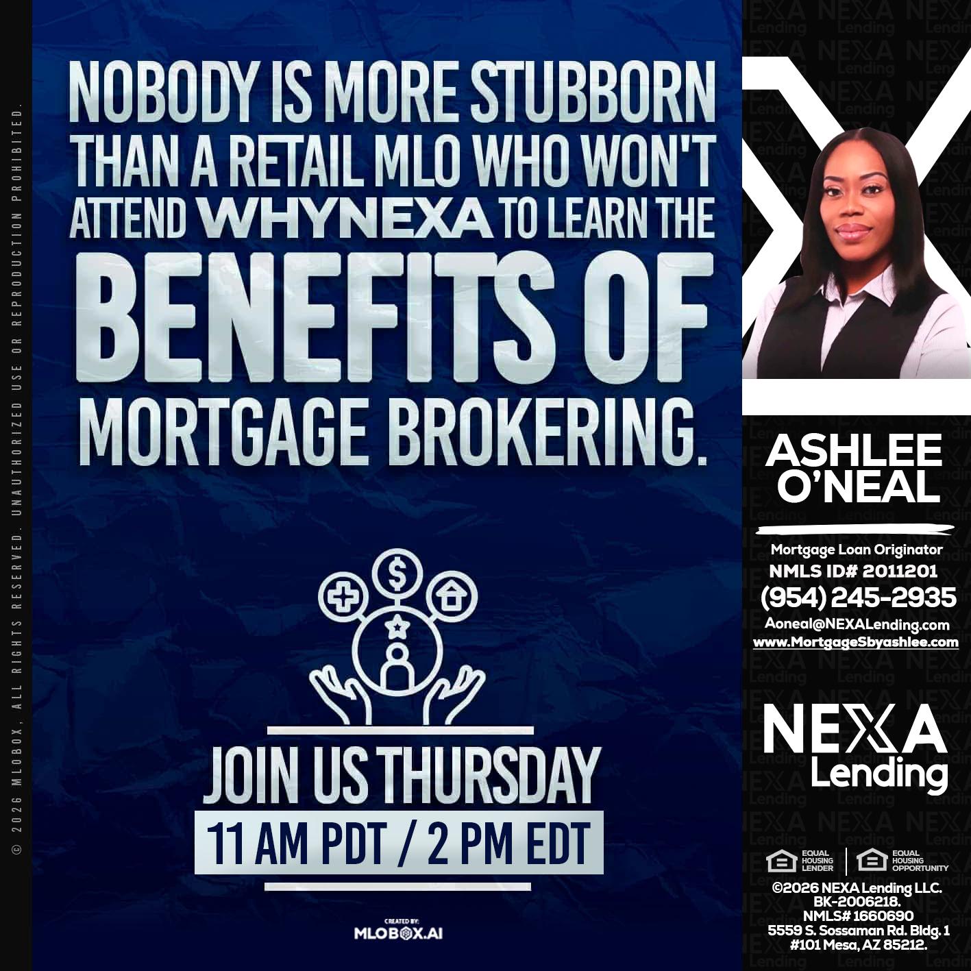 WHY NEXA - Ashlee O’Neal -Mortgage Loan Originator