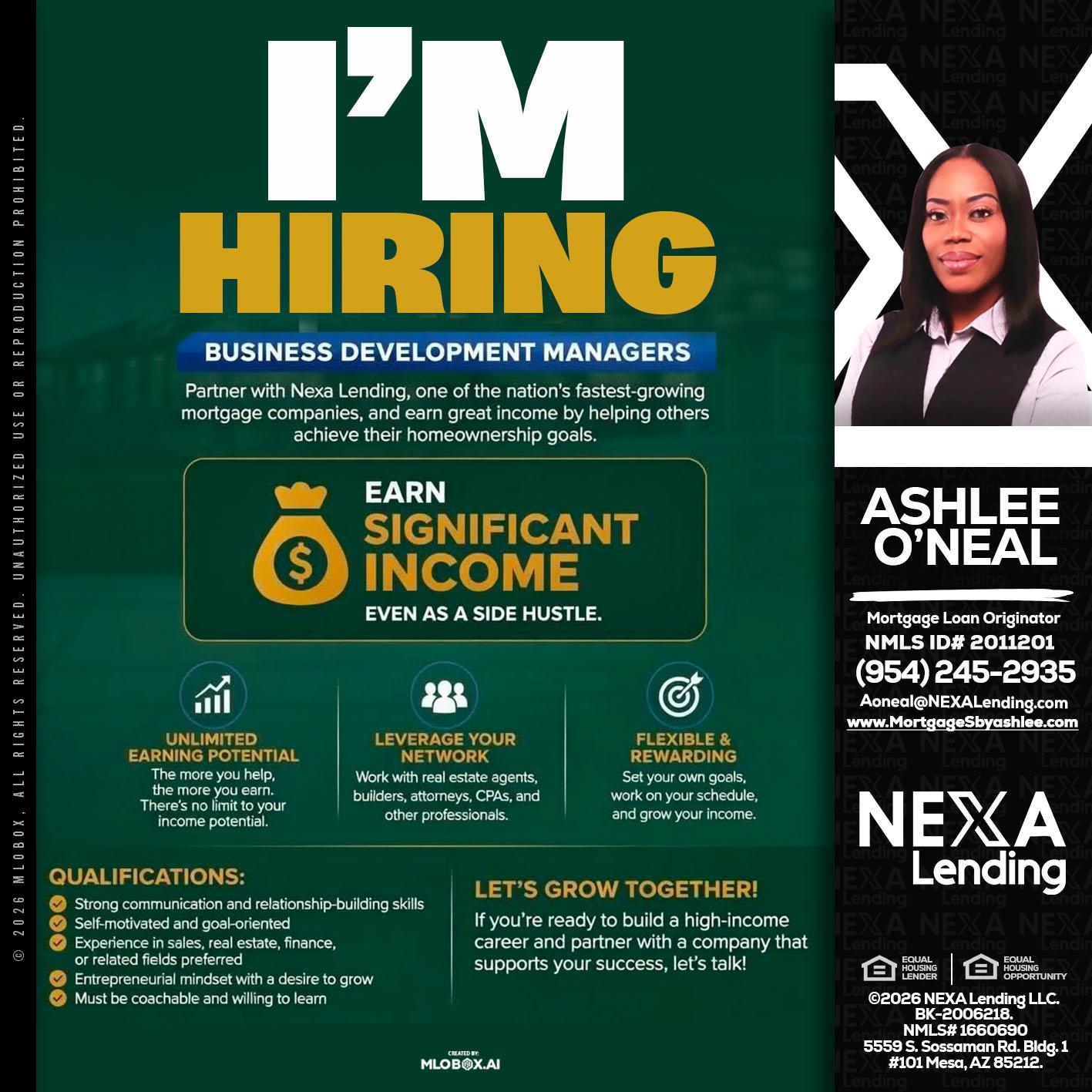 IM HIRING - Ashlee O’Neal -Mortgage Loan Originator