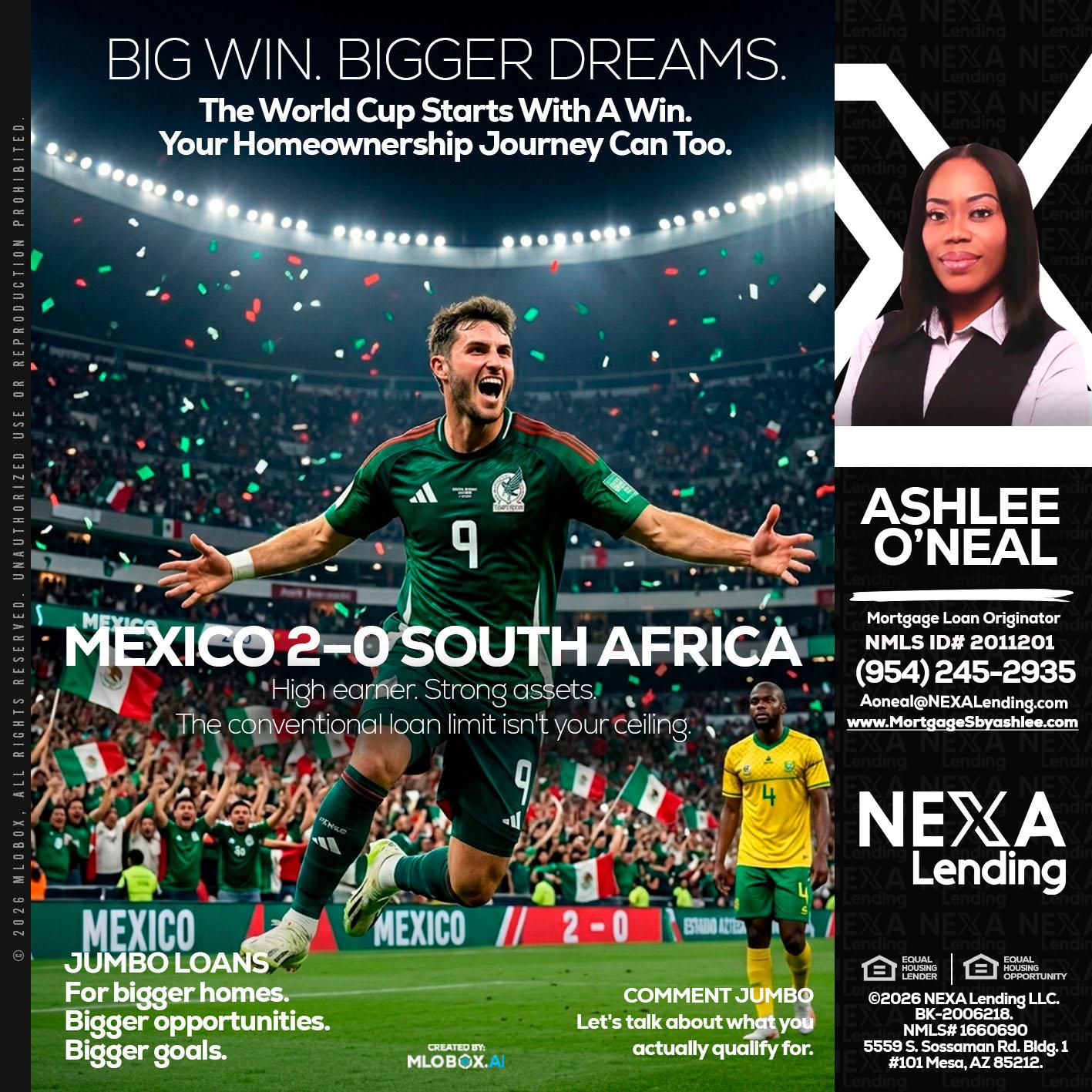 MEXICO 2-0 SOUTH AFRICA - Ashlee O’Neal -Mortgage Loan Originator