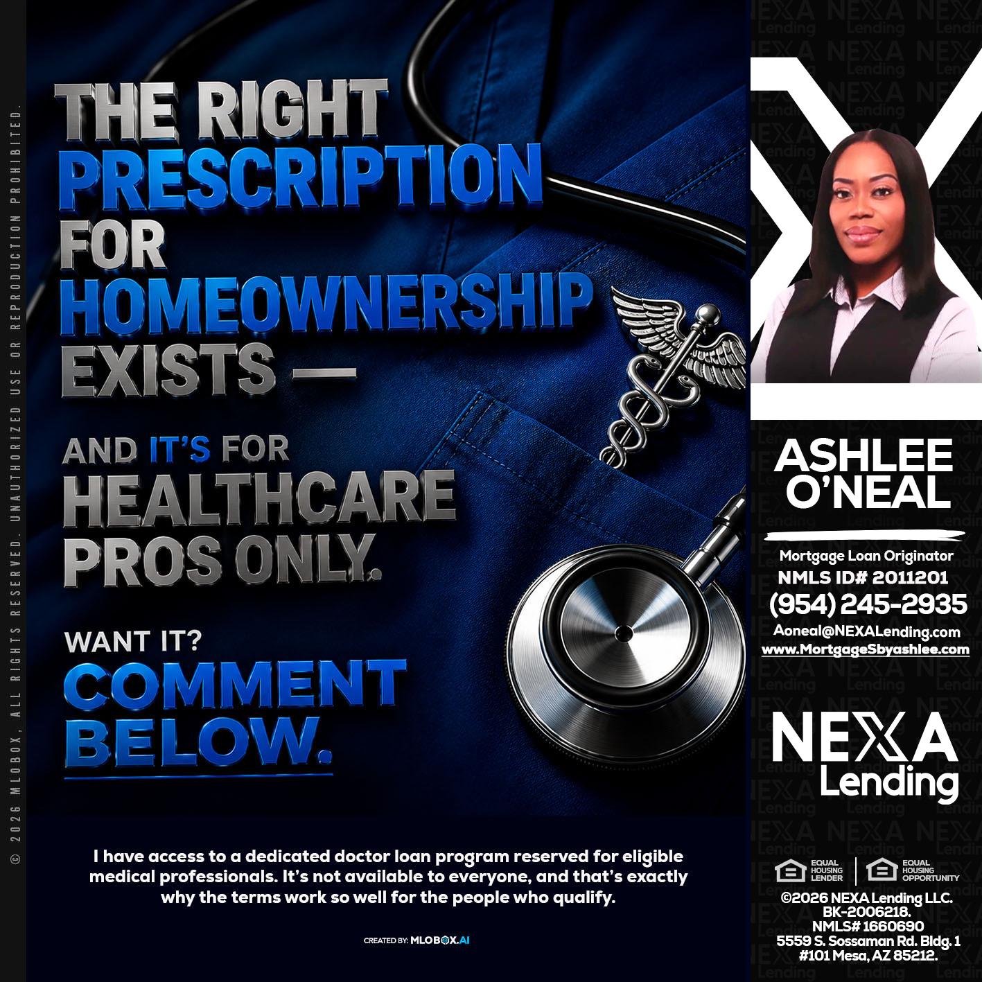 THE RIGHT PRESCRIPTION - Ashlee O’Neal -Mortgage Loan Originator