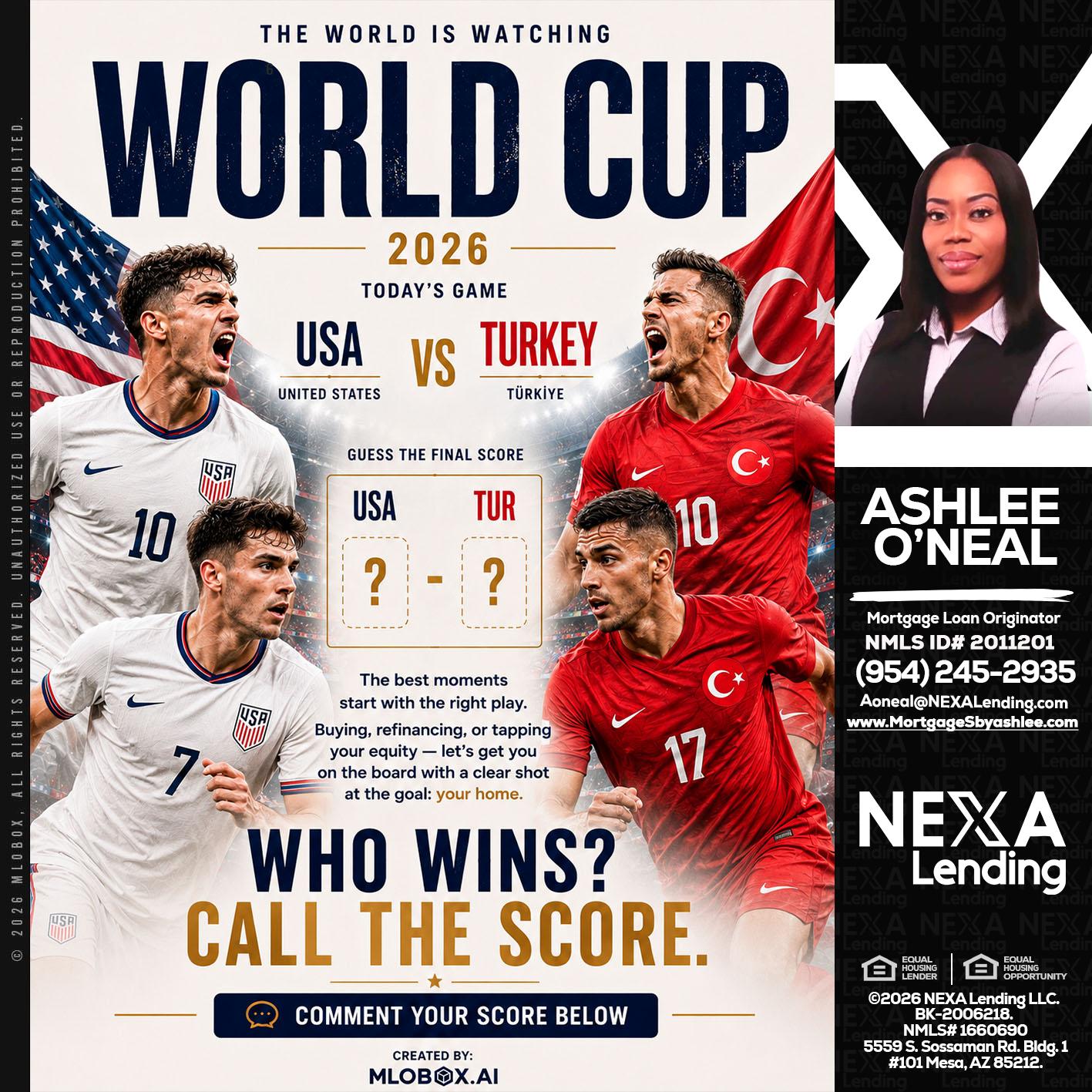 WORLD CUP 2026 - Ashlee O’Neal -Mortgage Loan Originator