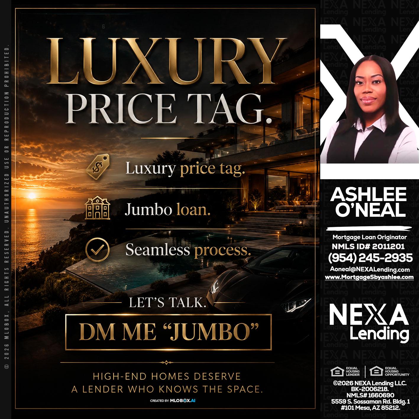 LUXURY PRICE - Ashlee O’Neal -Mortgage Loan Originator