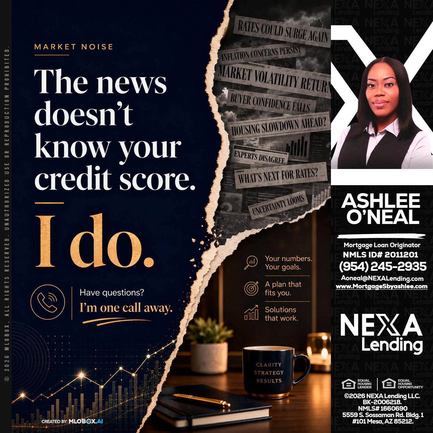 MARKET NOISE - Ashlee O’Neal -Mortgage Loan Originator