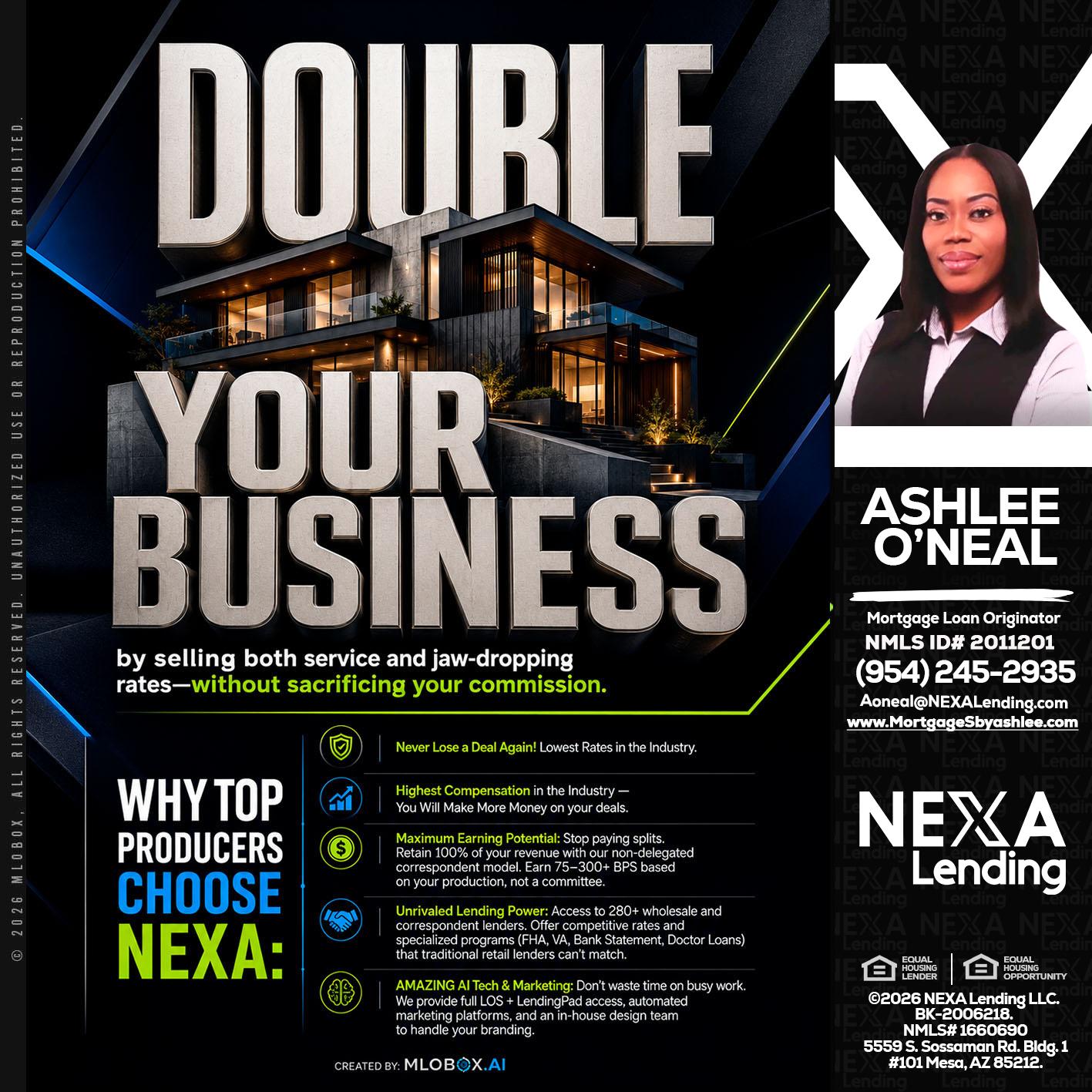 DOUBLE YOUR BUSINESS - Ashlee O’Neal -Mortgage Loan Originator