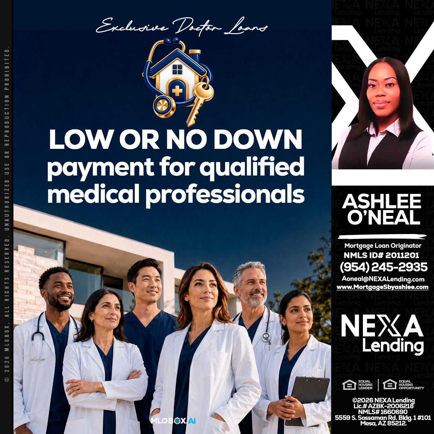 DOCTOR LOANS - Ashlee O’Neal -Mortgage Loan Originator